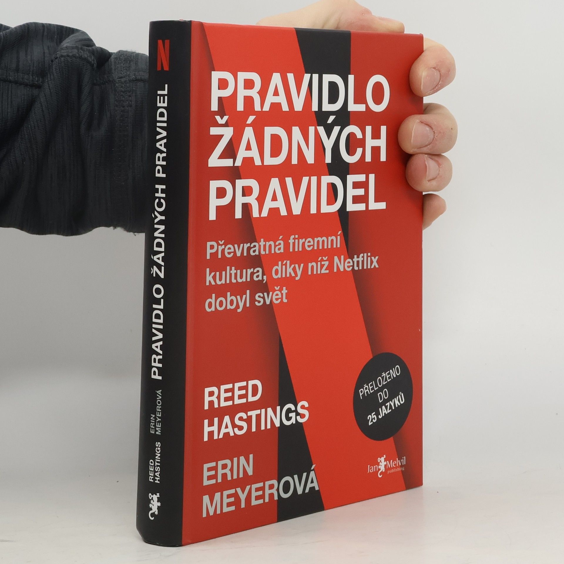 Pravidlo žádných pravidel. Převratná firemní kultura, díky níž Netflix dobyl svět