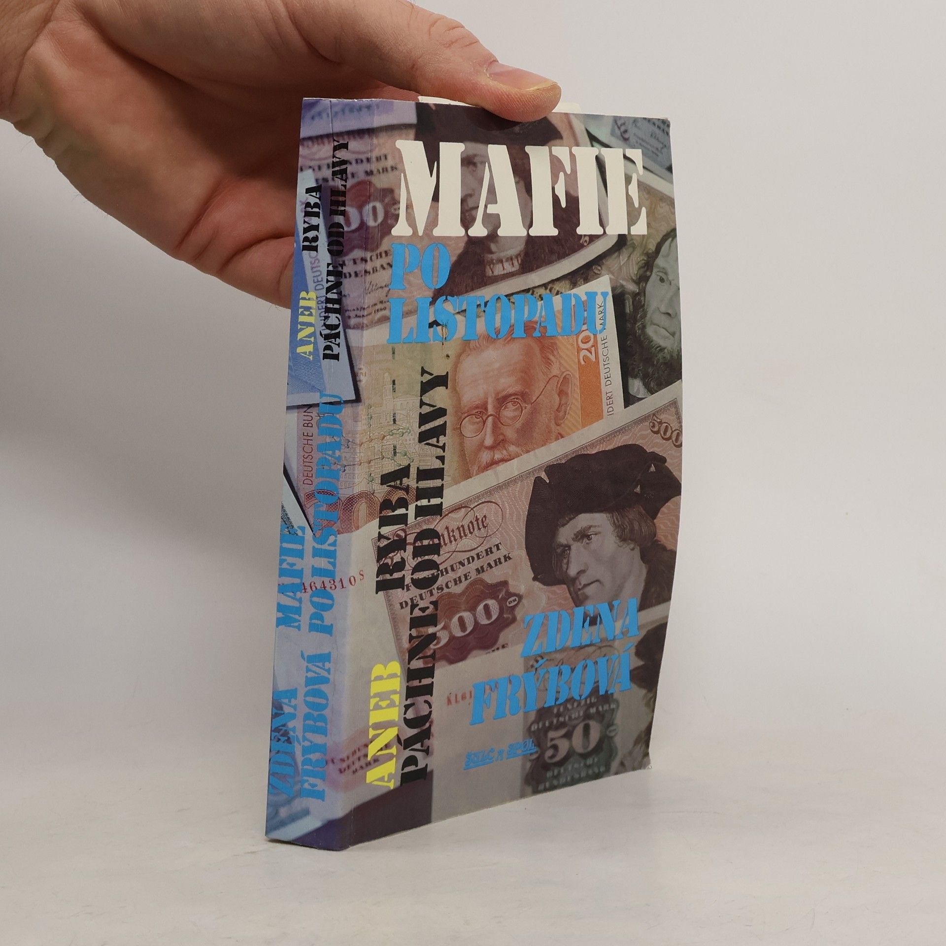Zdena Frýbová Mafie po listopadu aneb Ryba páchne od hlavy