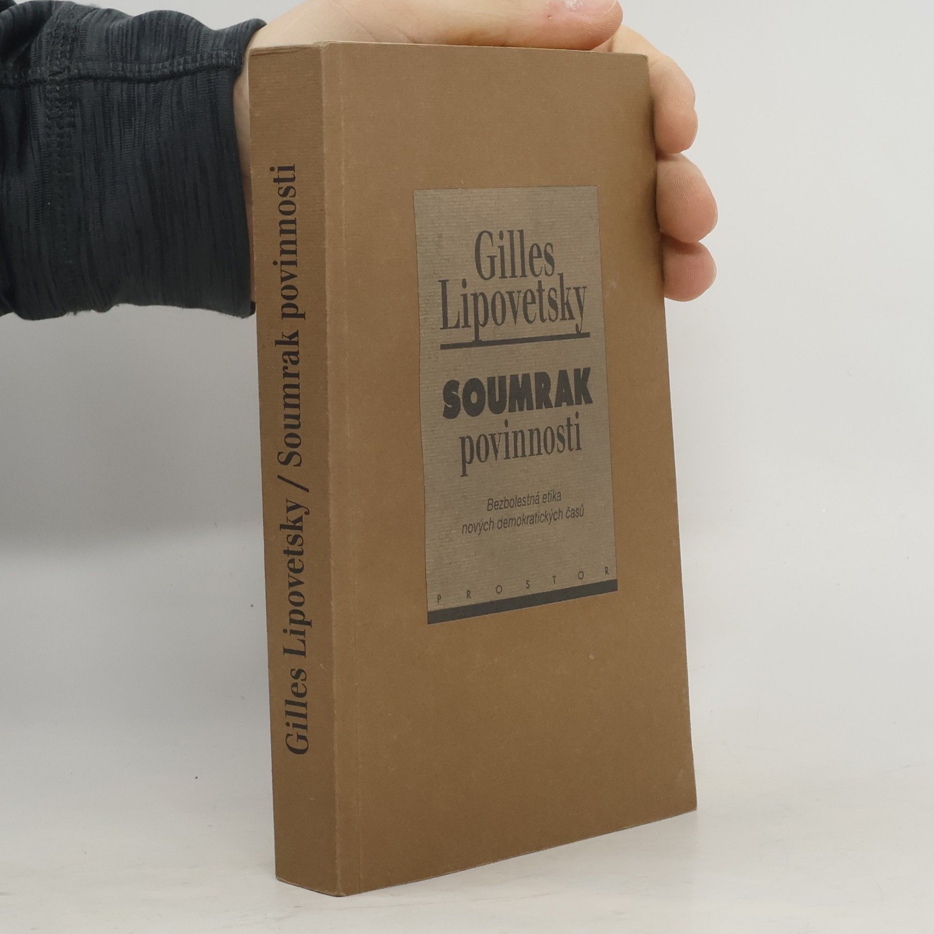 Soumrak povinnosti: Bezbolestná etika nových demokratických časů