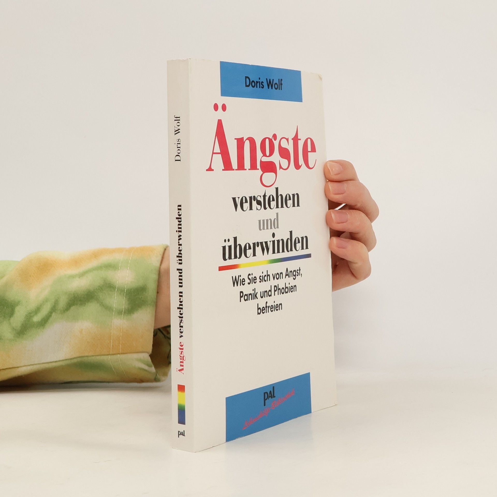 Doris Wolf Ängste verstehen und überwinden