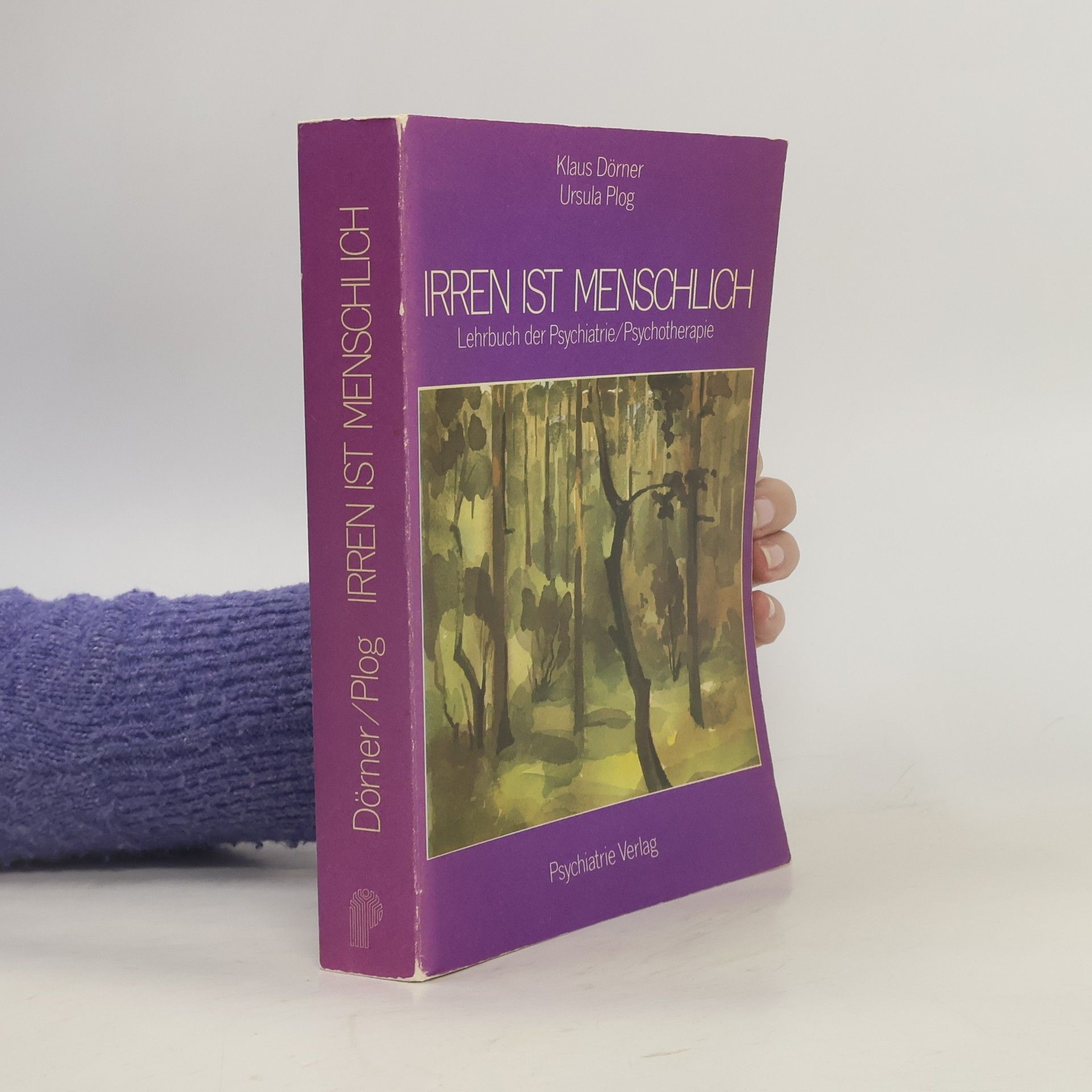 Irren ist menschlich : Lehrbuch der Psychiatrie