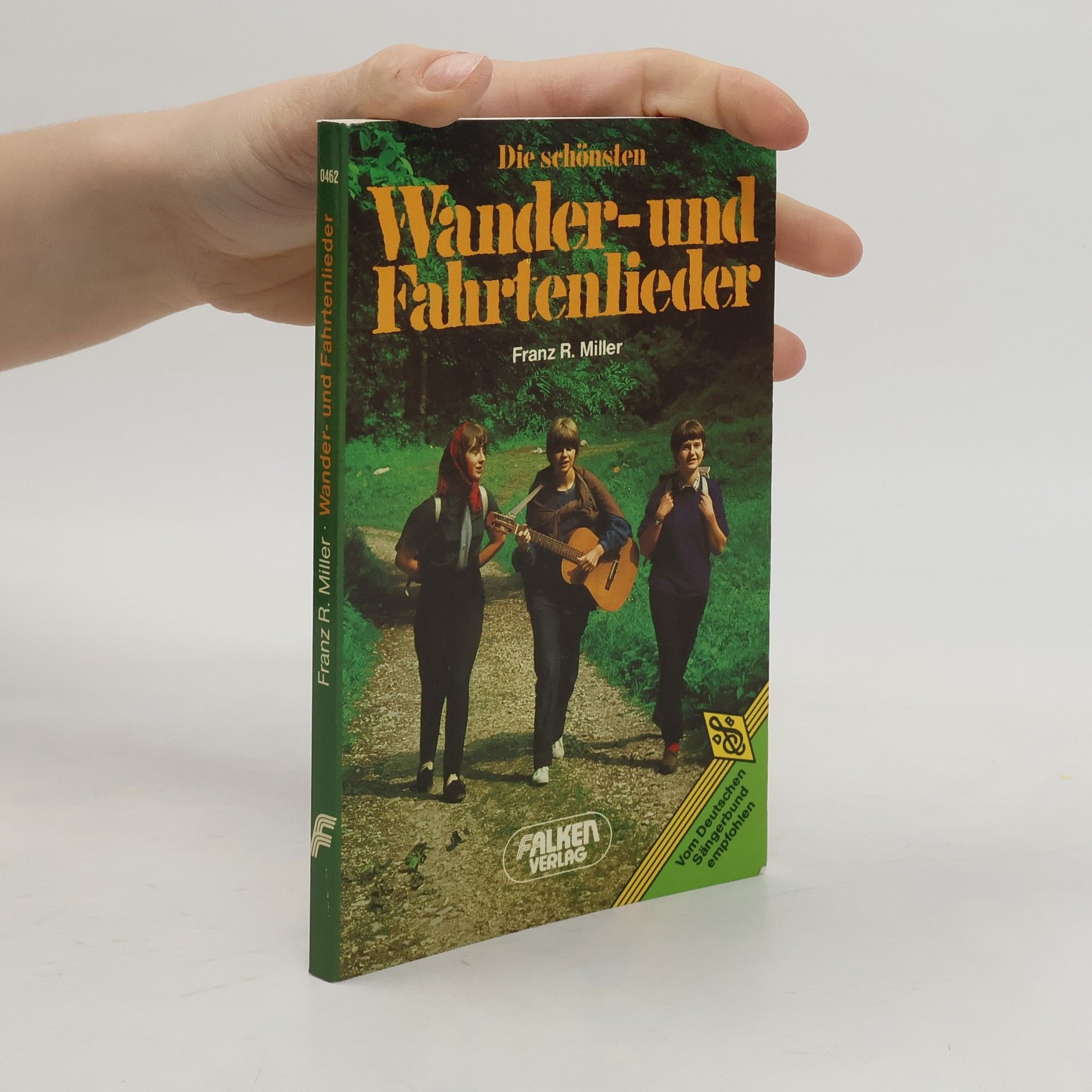 Franz R. Miller Die schönsten Wander- und Fahrtenlieder
