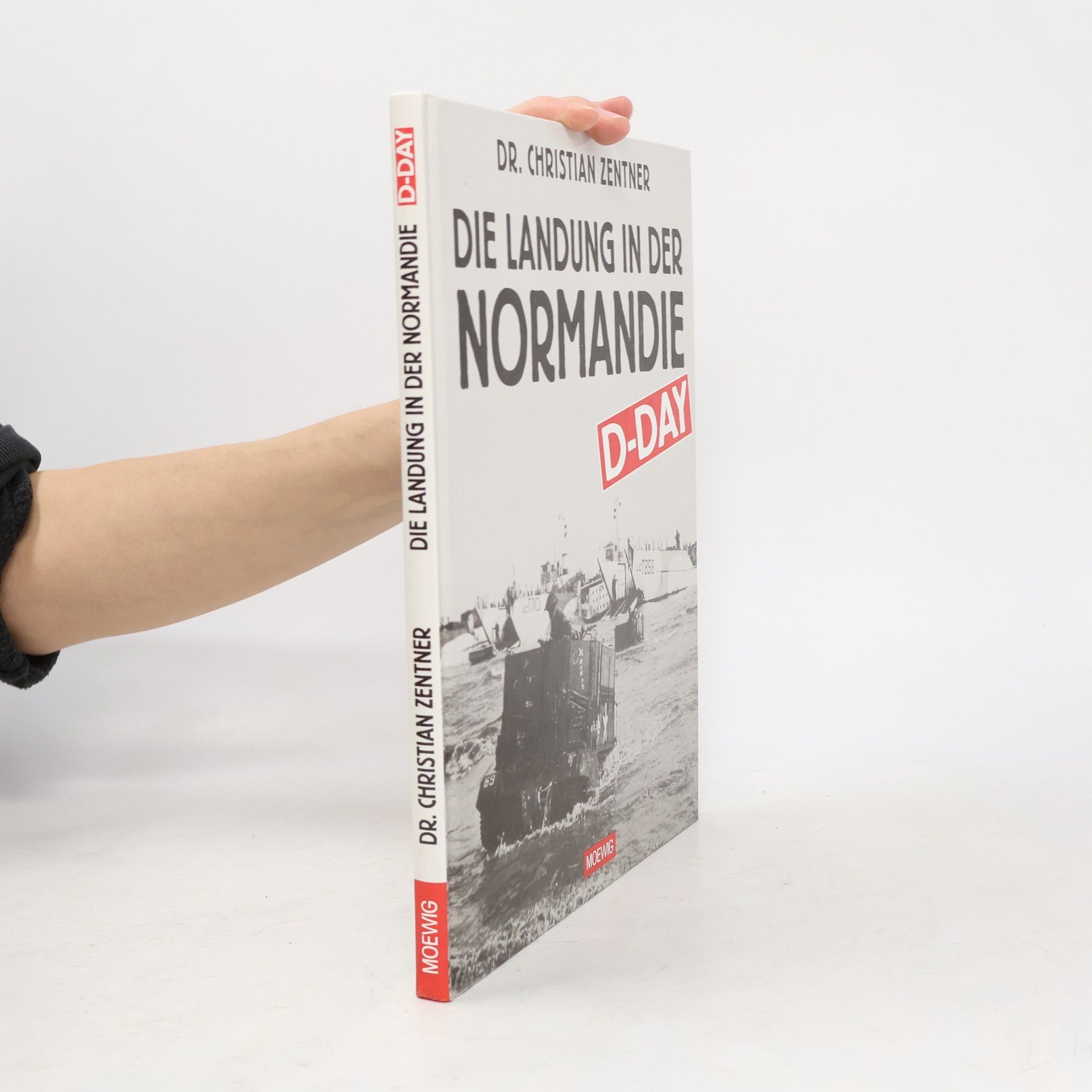 Christian Zentner Die Landung in der Normandie