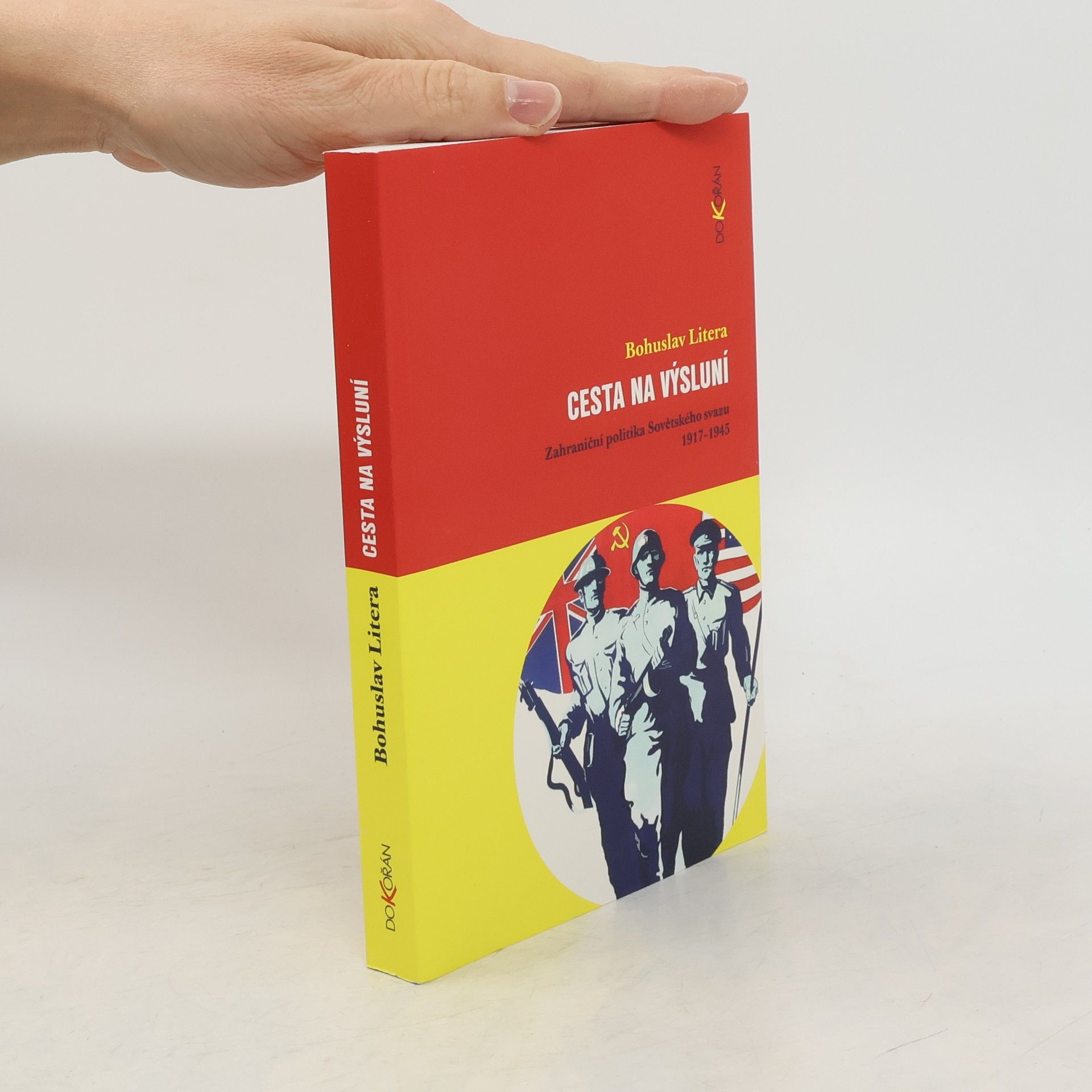 Cesta na výsluní: Zahraniční politika Sovětského svazu 1917-1945