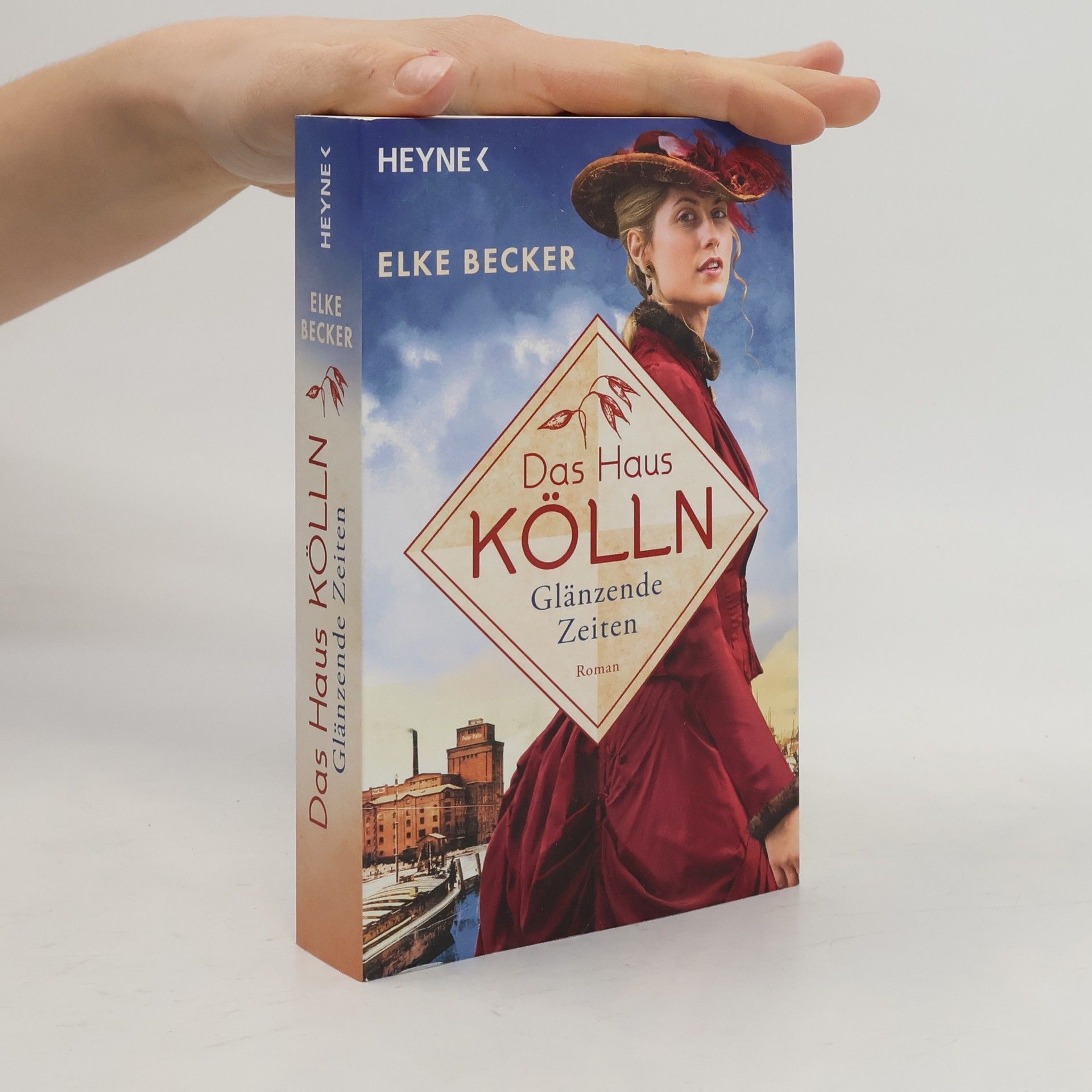 Elke Reinhardt-Becker Das Haus Kölln. Glänzende Zeiten