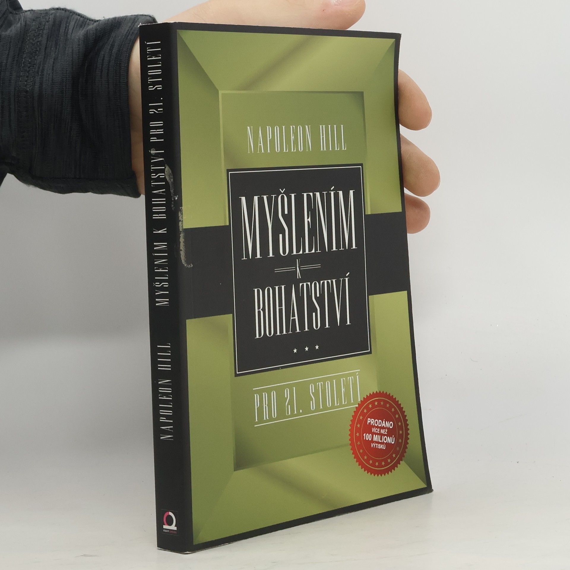 Napoleon Hill Myšlením k bohatství pro 21. století