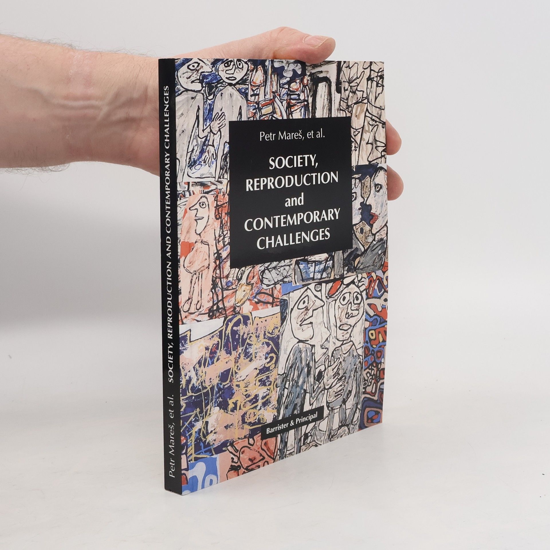 Petr Mareš Society, reproduction and contemporary challenges