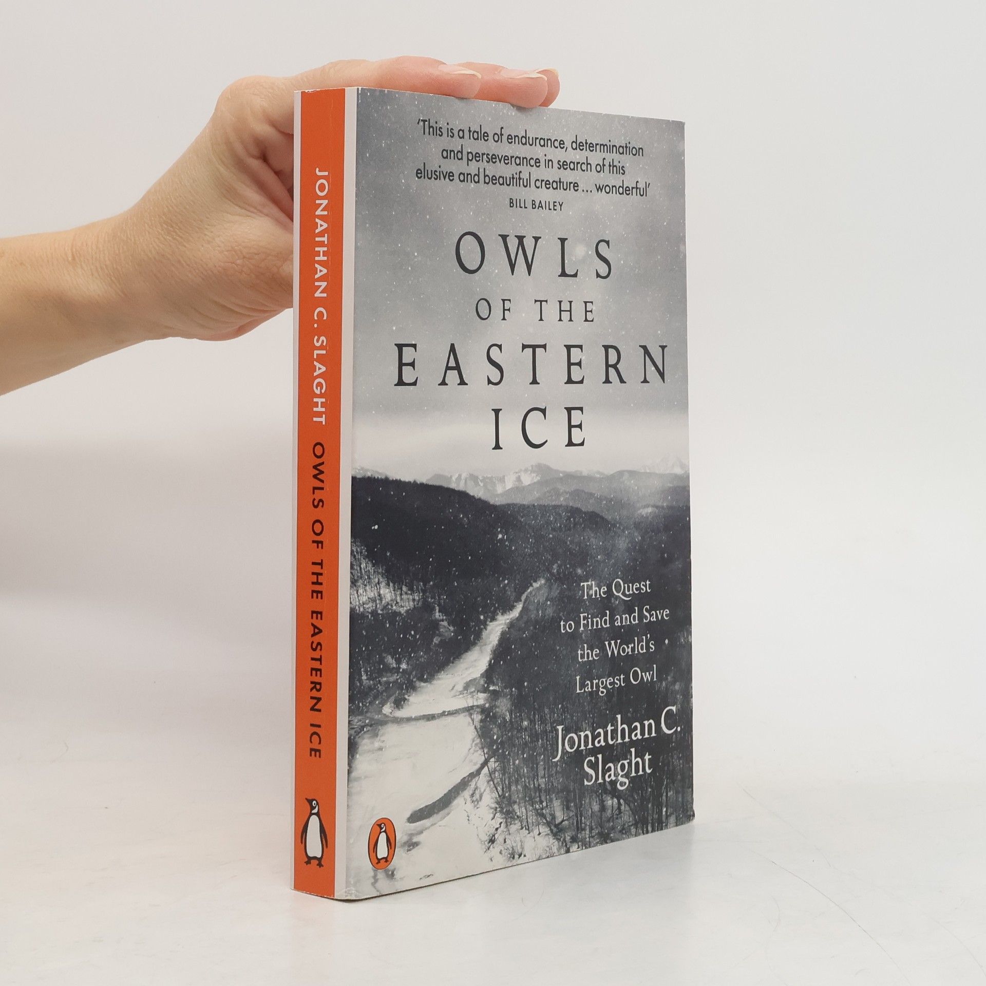 Jonathan C. Slaght Owls of the Eastern Ice