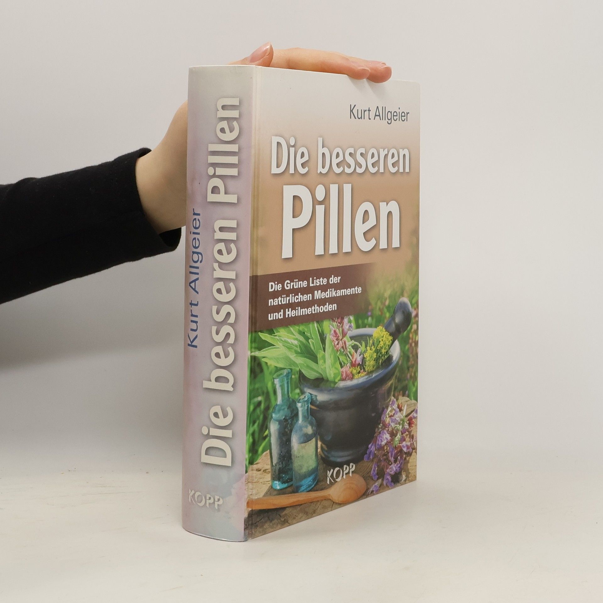 Kurt Allgeier Die besseren Pillen