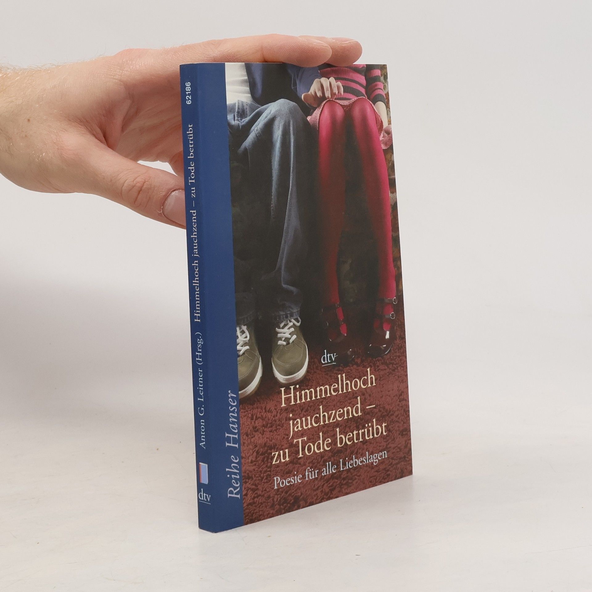 Anton G. Leitner Himmelhoch jauchzend - zu Tode betrübt