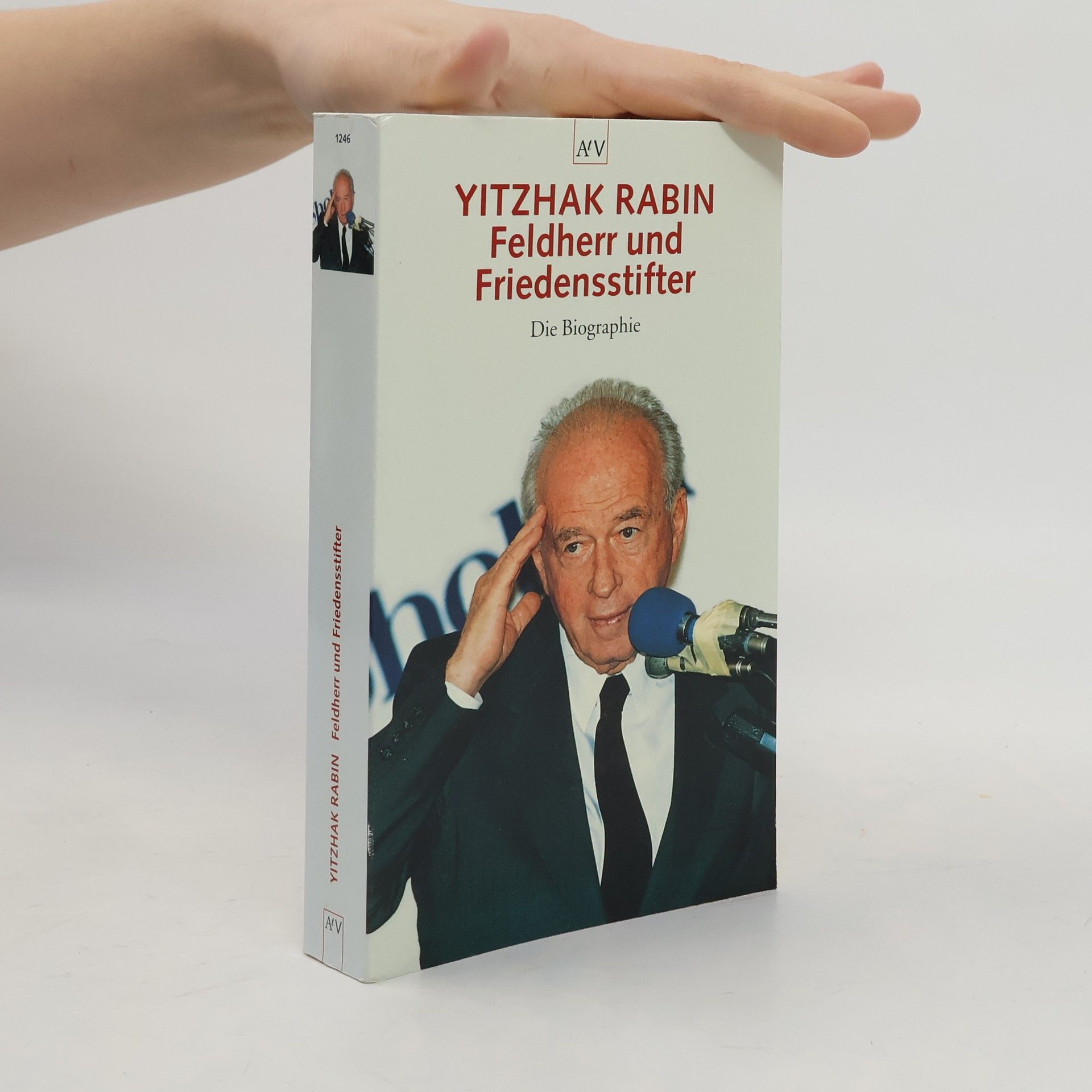 Yitzhak Rabin, Feldherr und Friedensstifter