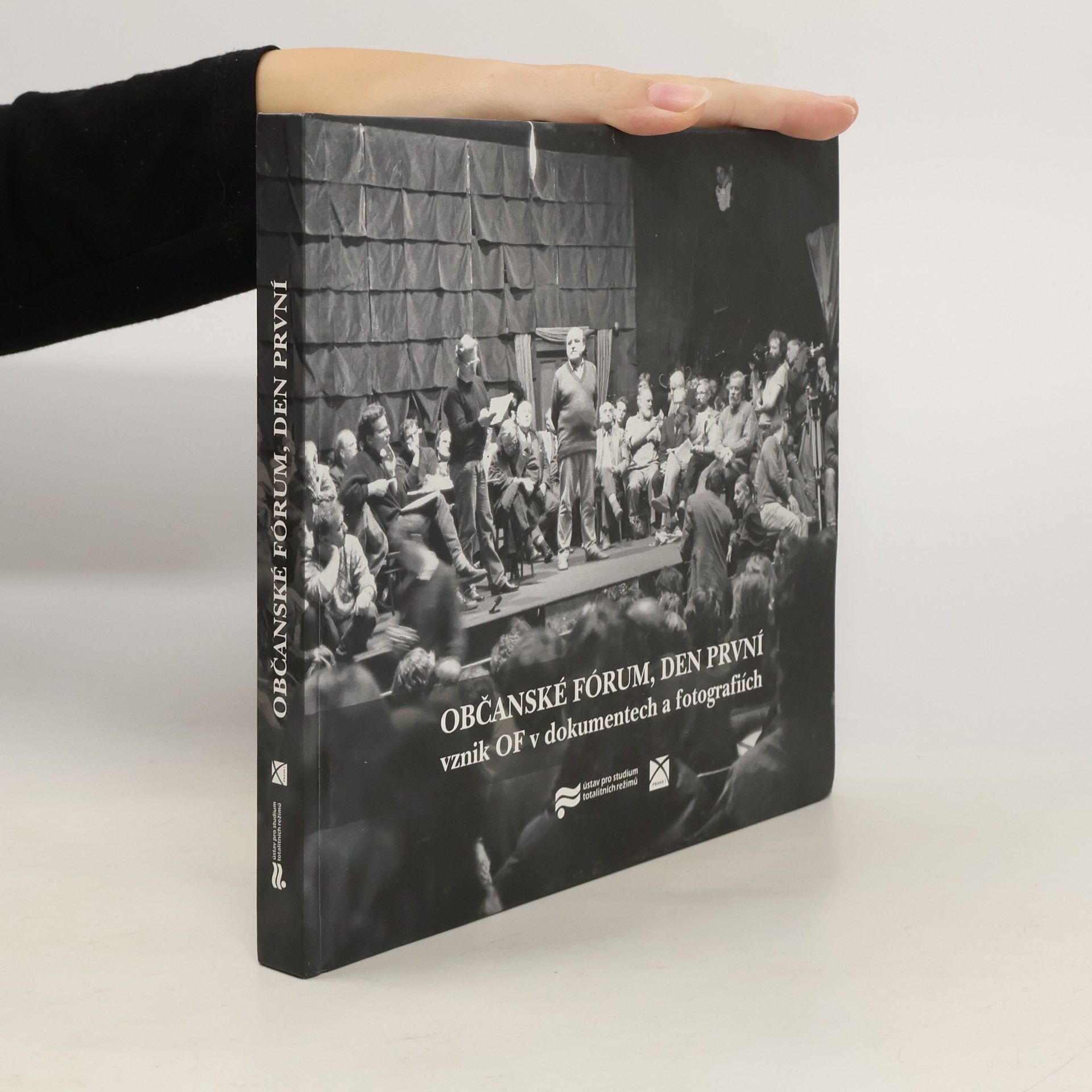 Občanské fórum, den první : vznik OF v dokumentech a fotografiích