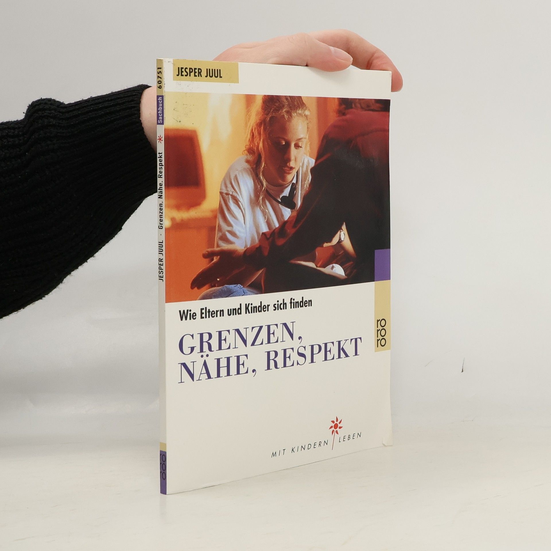 Jesper Juul Grenzen, Nähe, Respekt