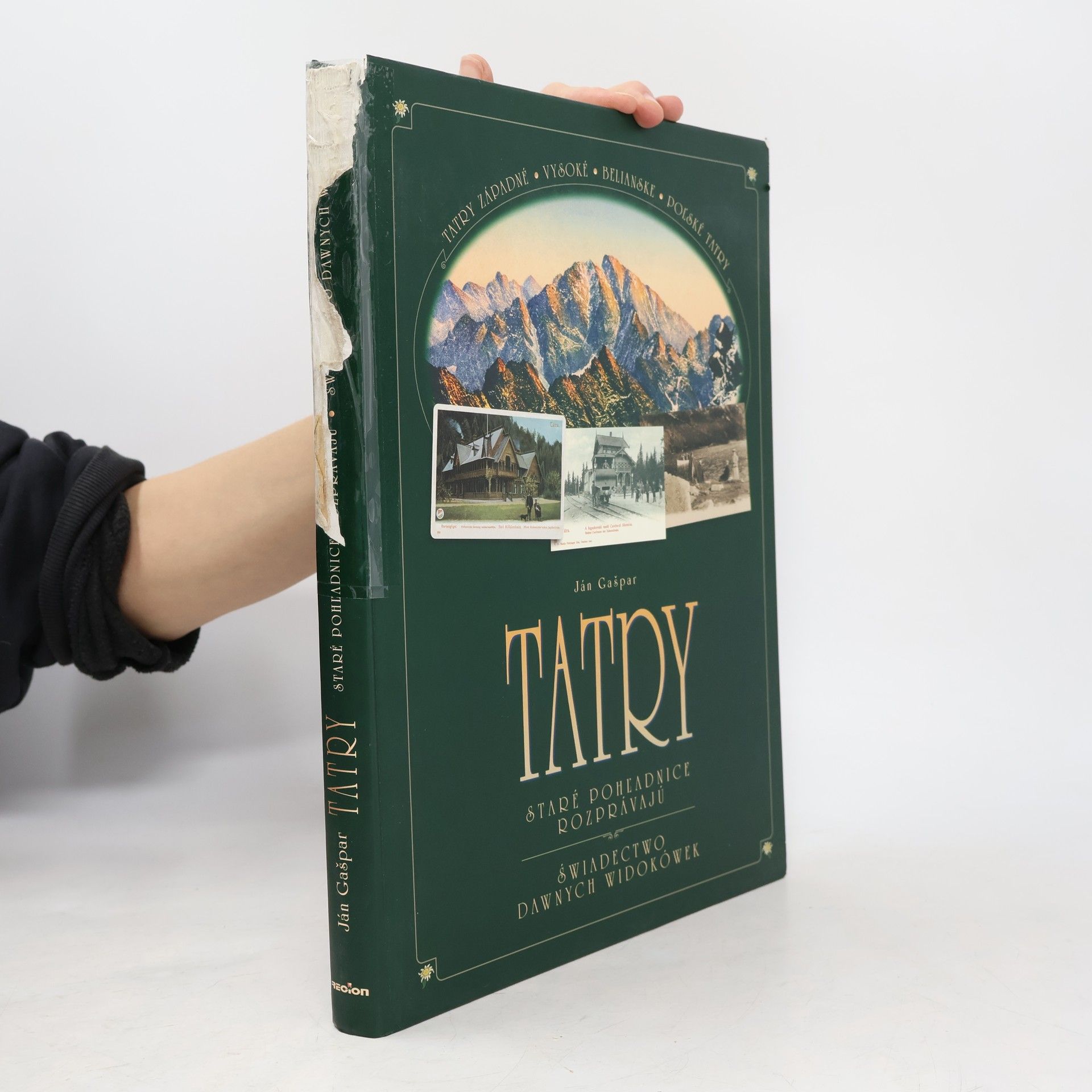 Ján Gašpar Tatry - Staré pohľadnice rozprávajú