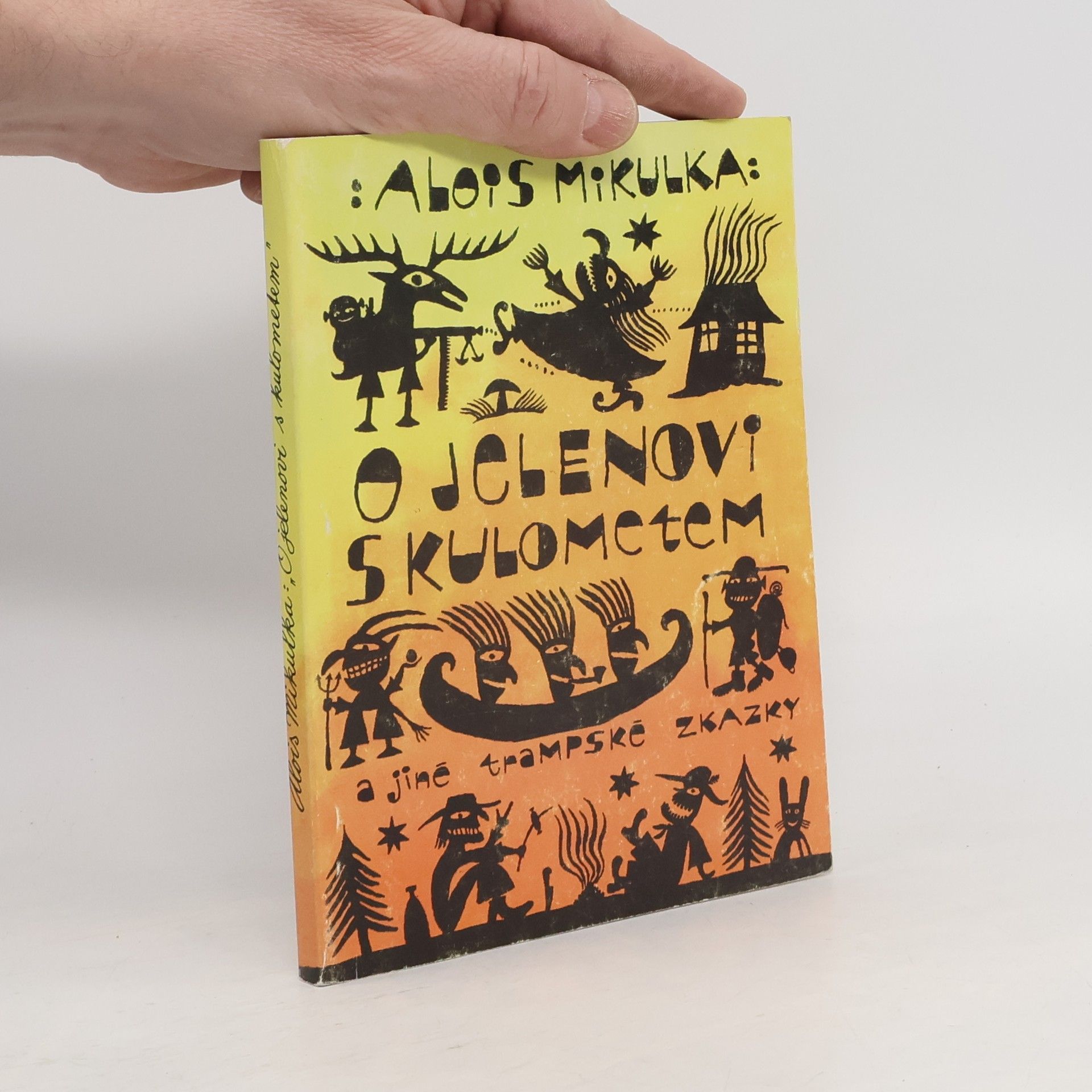 Alois Mikulka O jelenovi s kulometem a jiné trampské zkazky