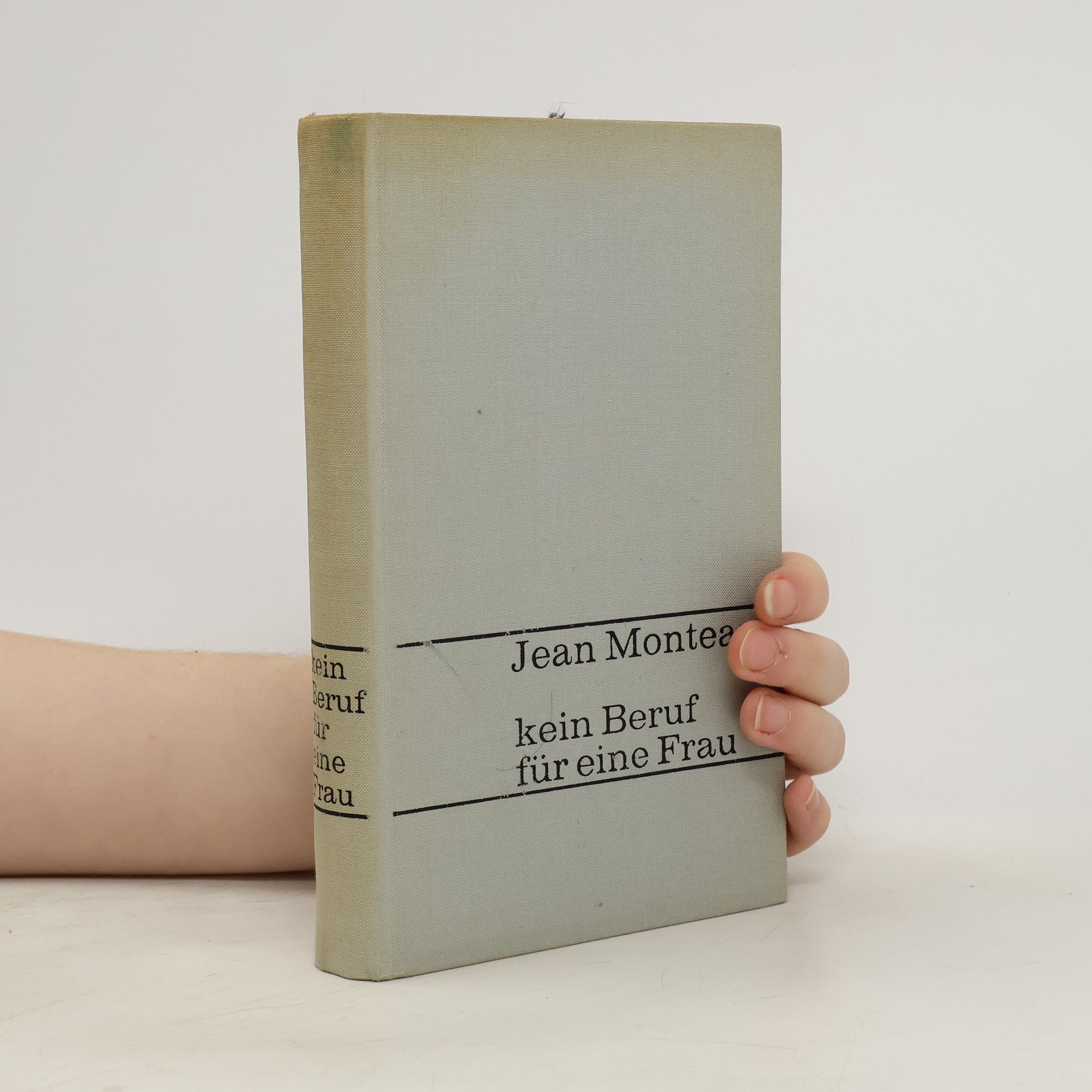 Jean Monteaux Kein Beruf für eine Frau