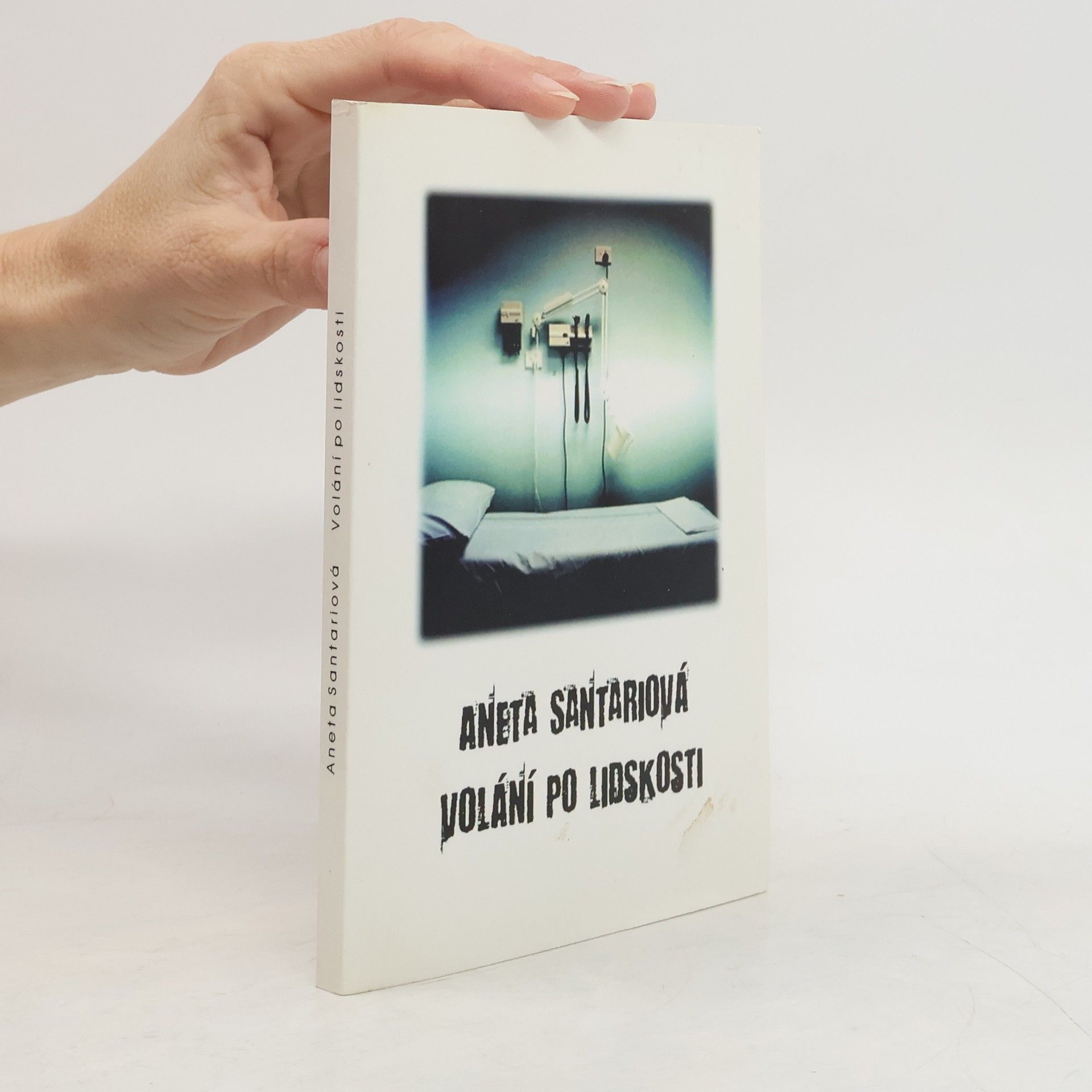 Aneta Santariová Volání po lidskosti