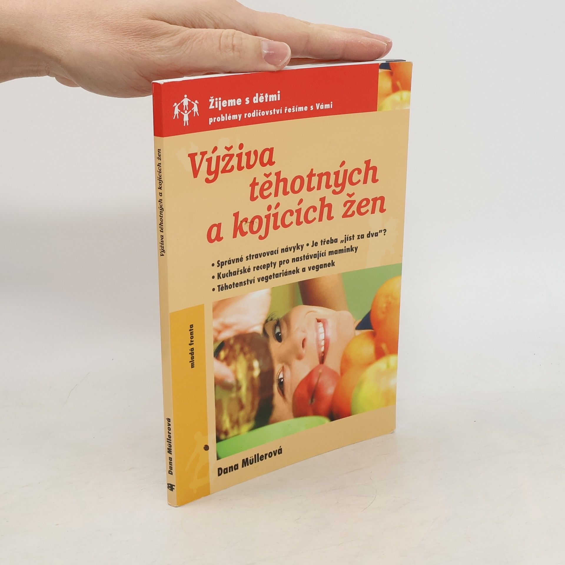 Dana Müllerová Výživa těhotných a kojících žen