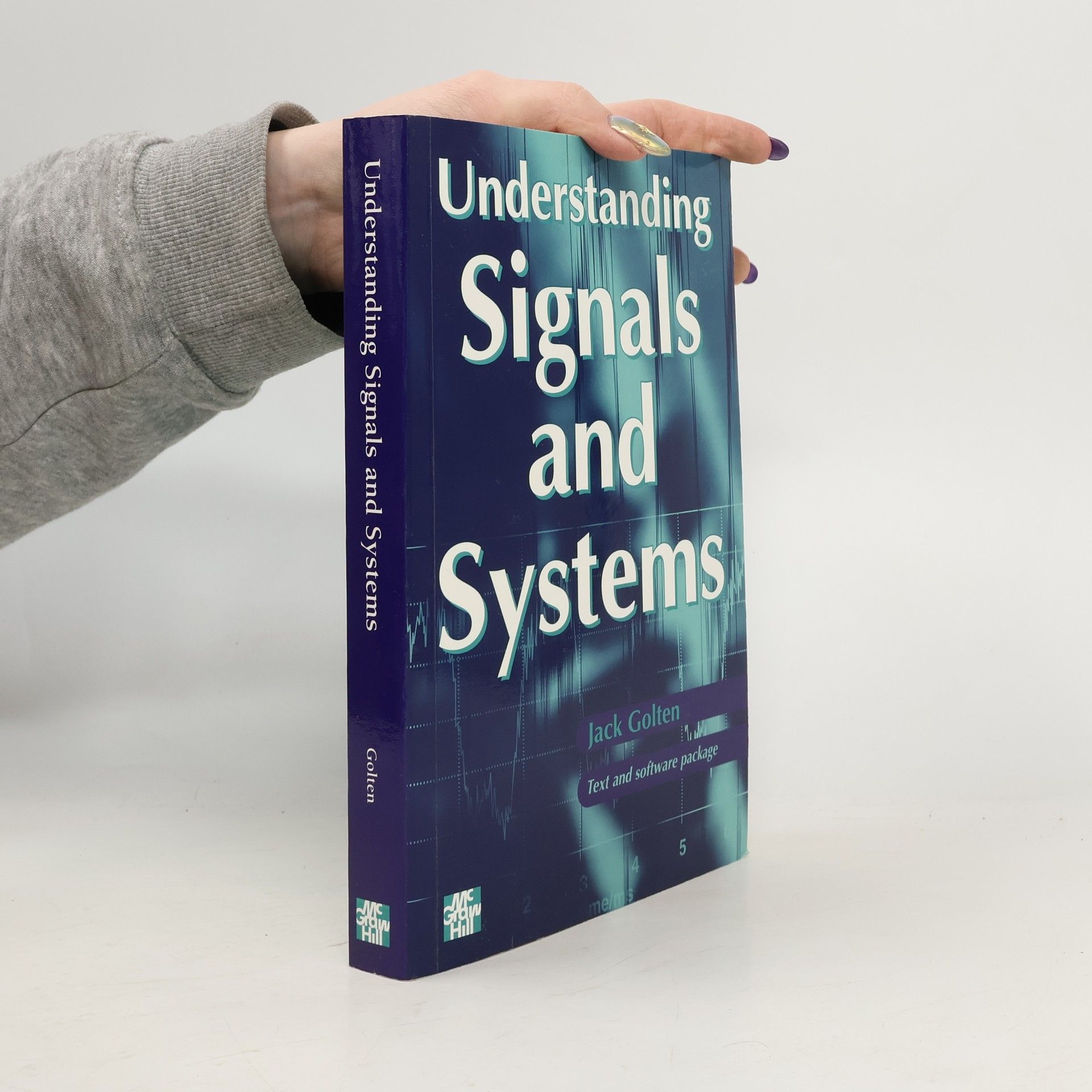 Jack Golten Understanding Signals and Systems