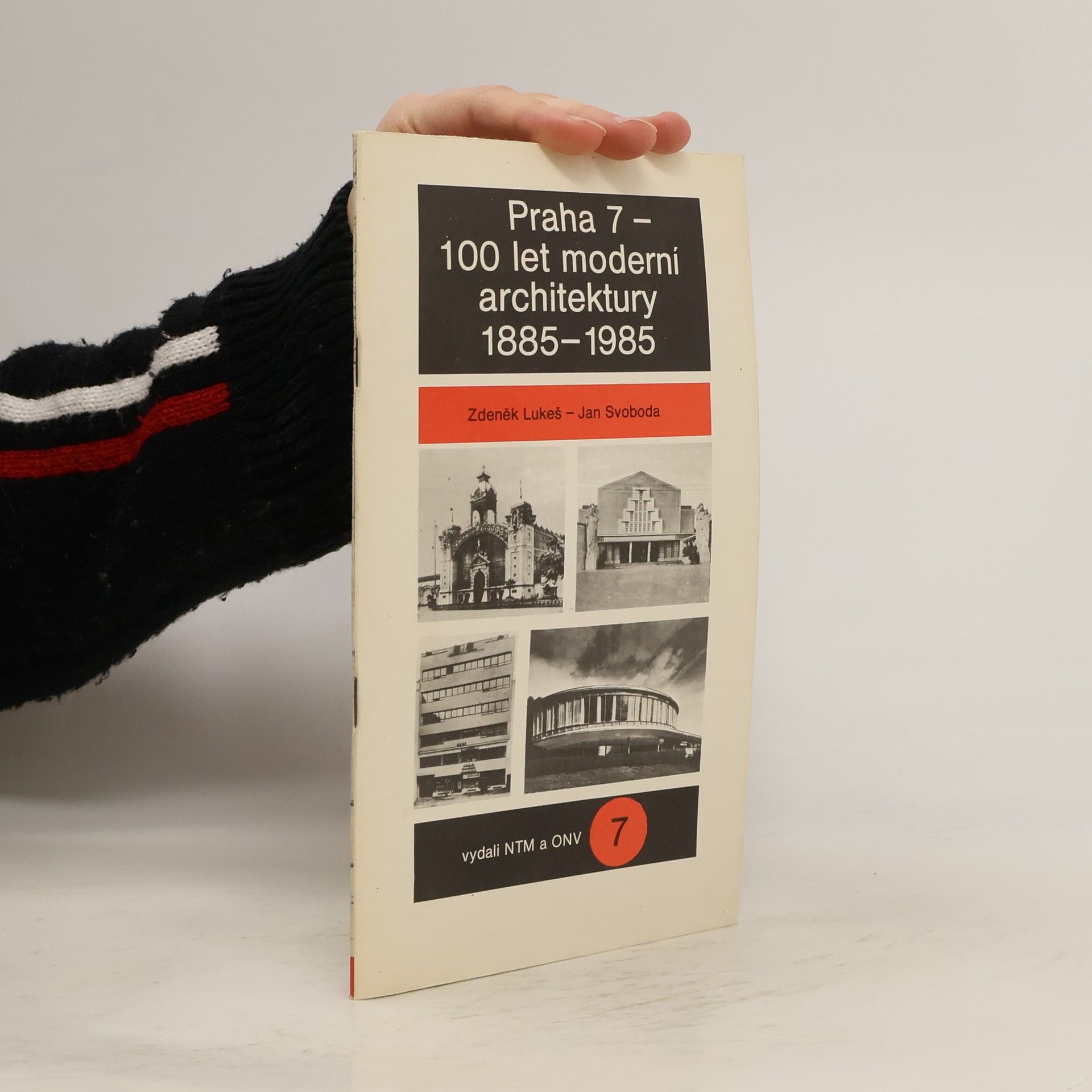 Zdeněk Lukeš Praha 7-100 let moderní architektury 1885-1985