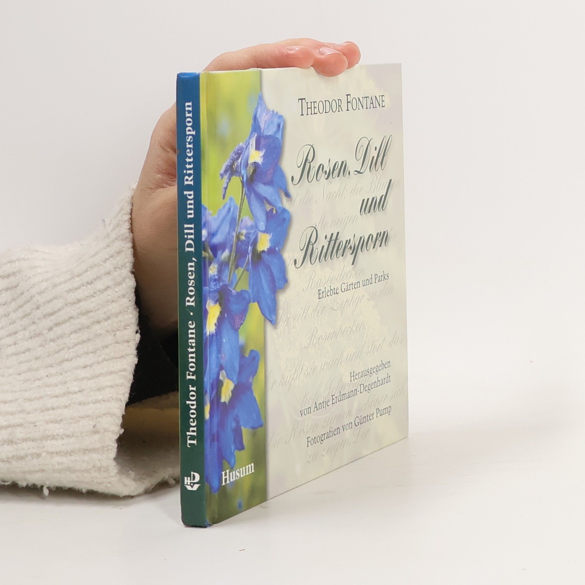 Theodor Fontane Rosen, Dill und Rittersporn