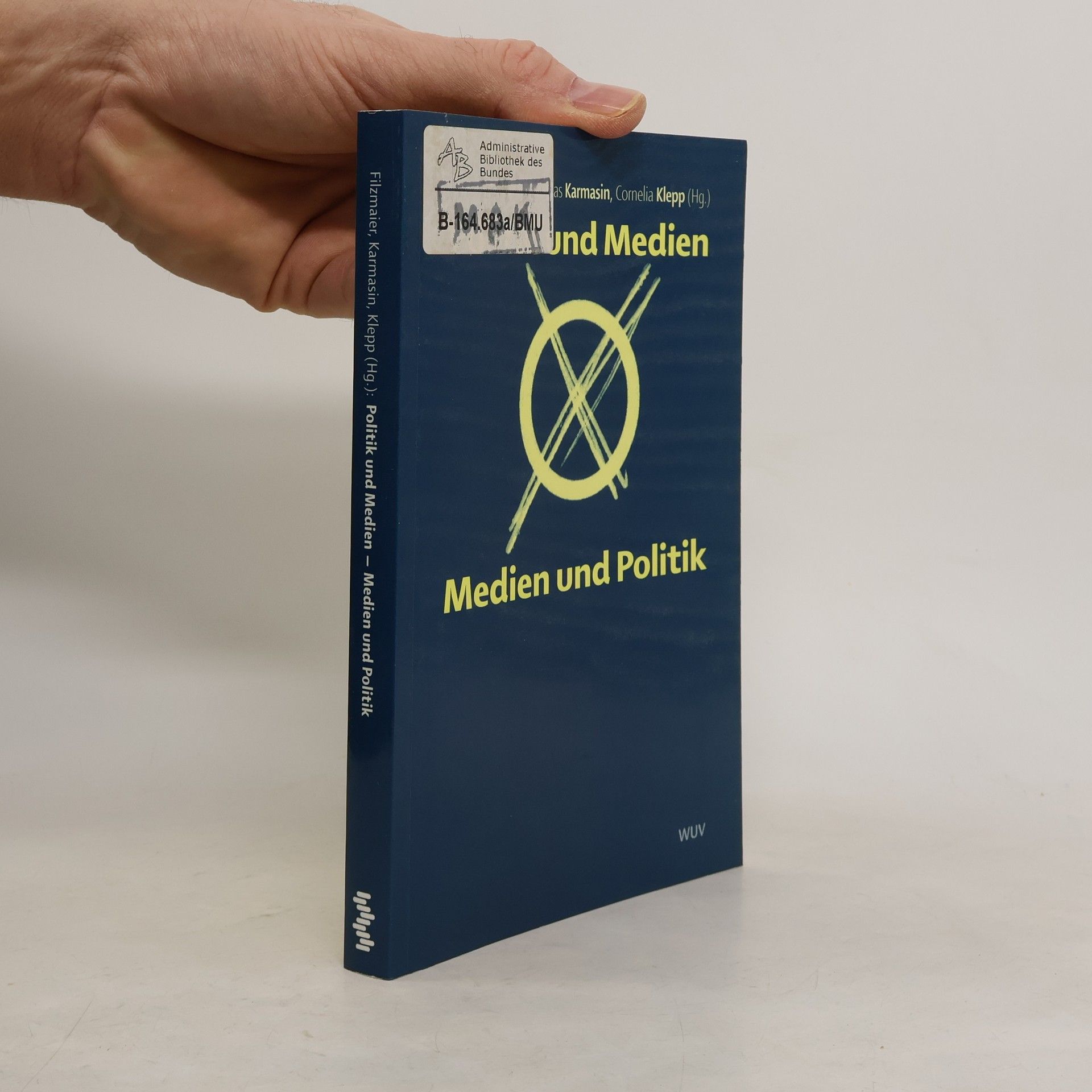 Peter Filzmaier Politik und Medien, Medien und Politik