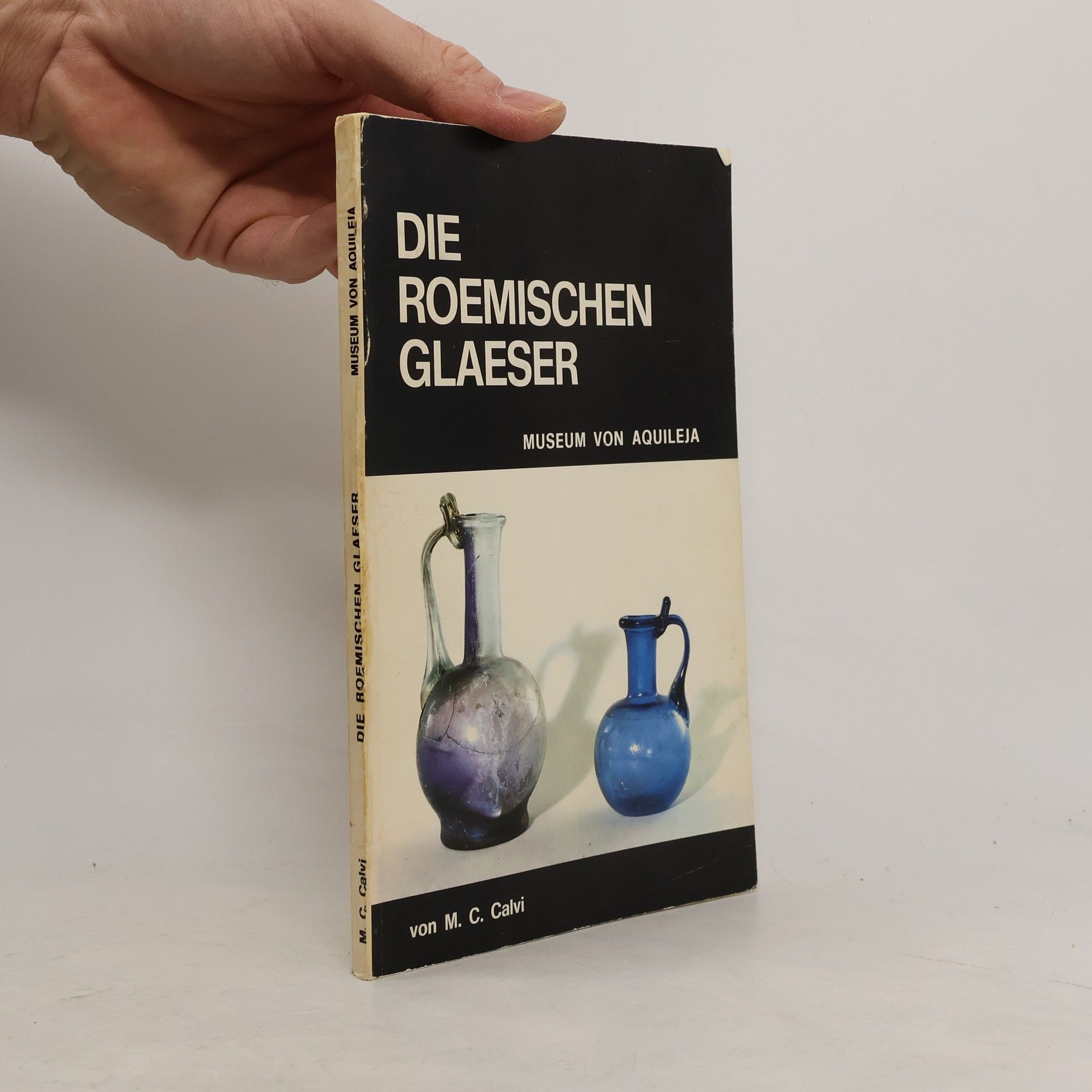 Die Roemischen Glaeser