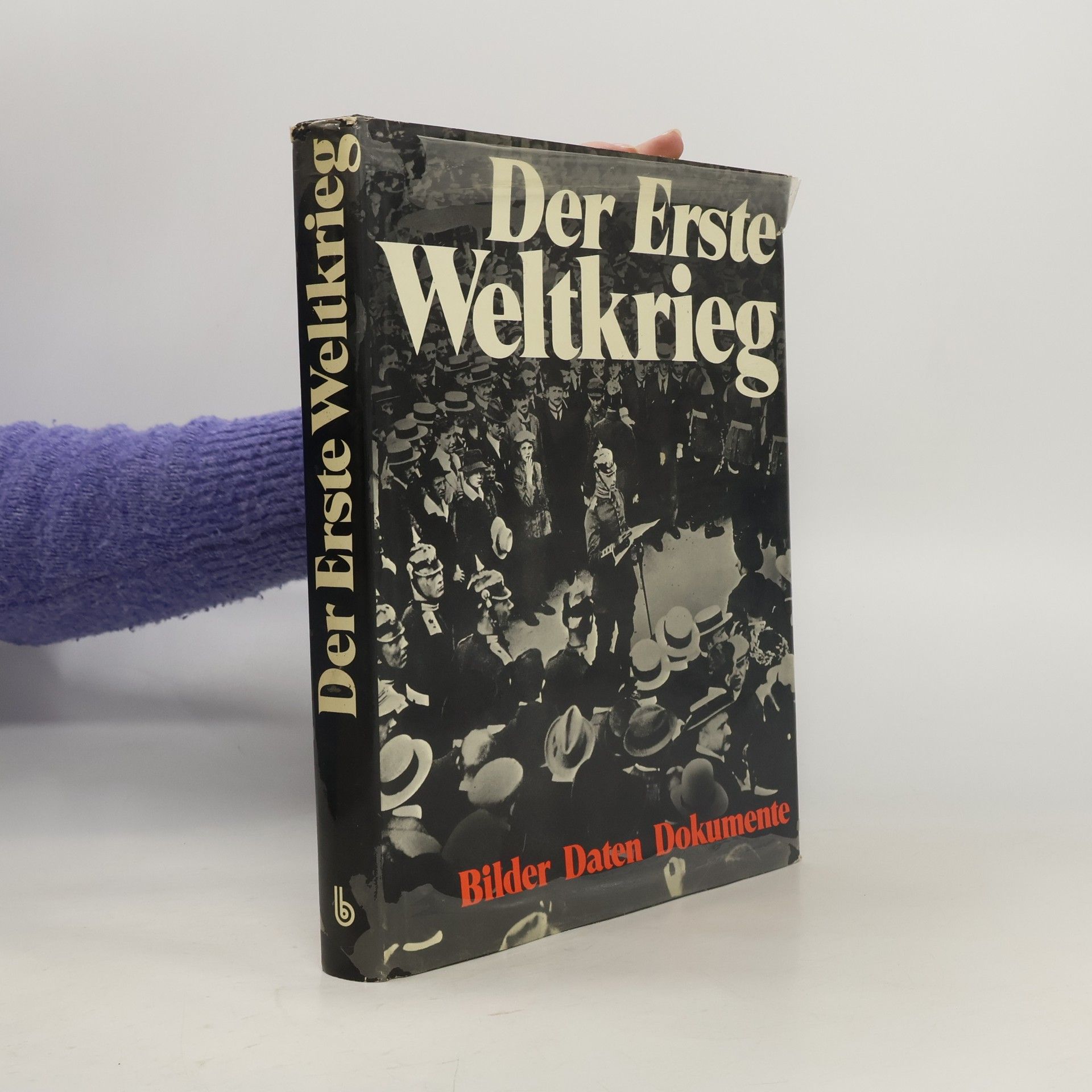 Collectif d'auteurs Der Erste Weltkrieg