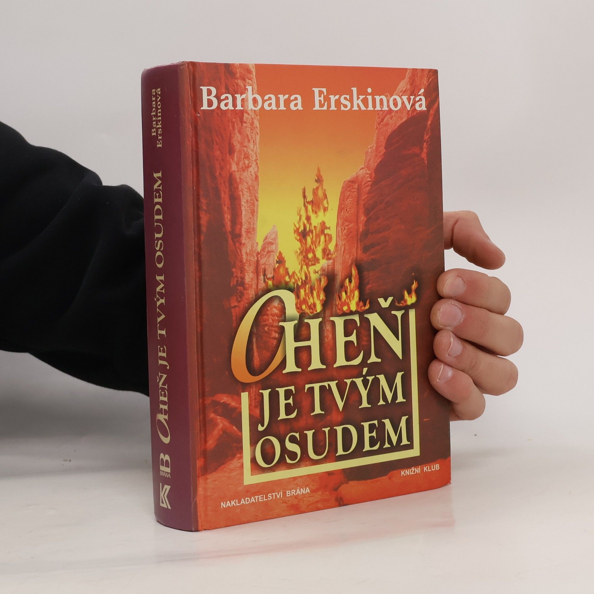 Oheň je tvým osudem