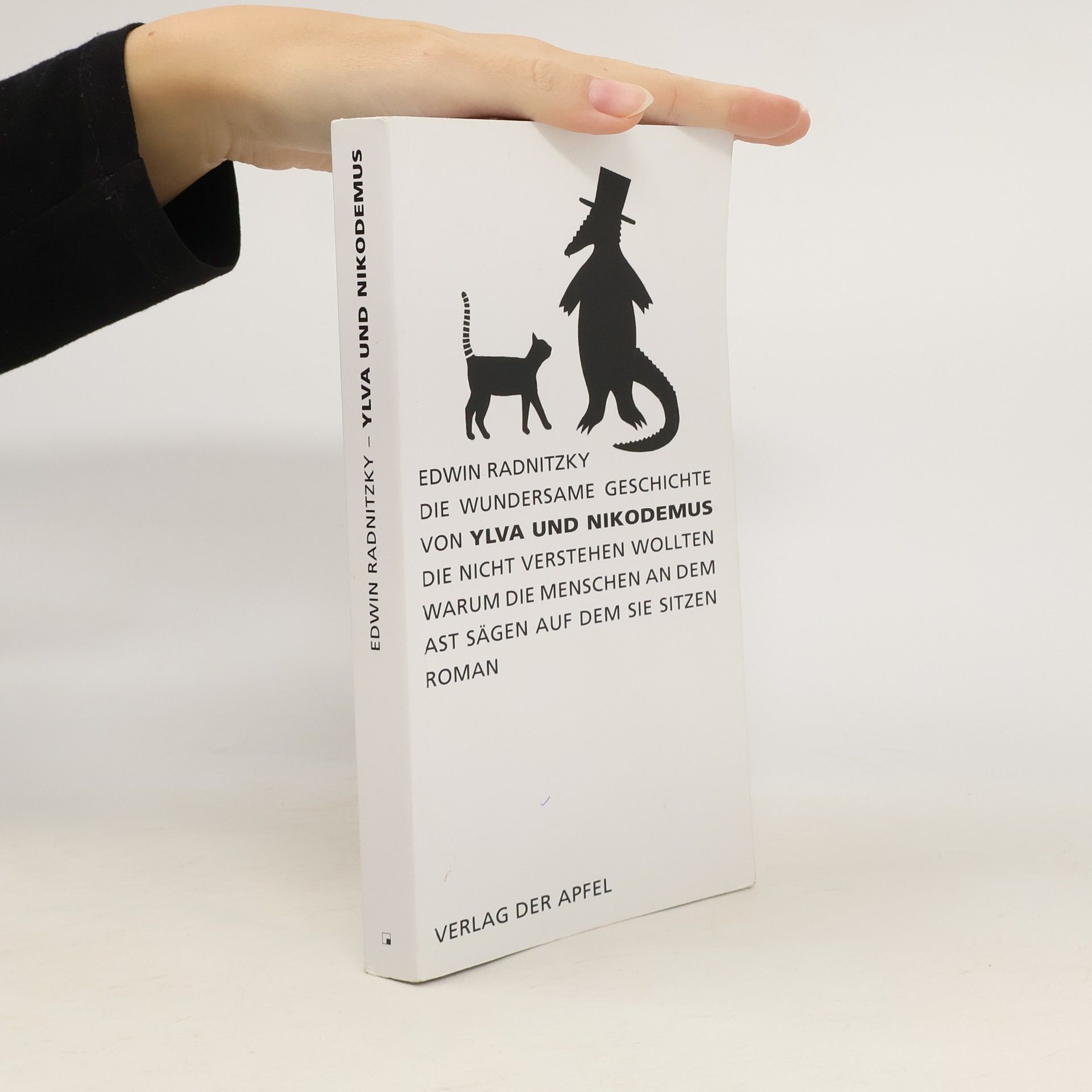 Die wundersame Geschichte von Ylva und Nikodemus die nicht verstehen wollten warum die Menschen an dem Ast sägen auf dem sie sitzen