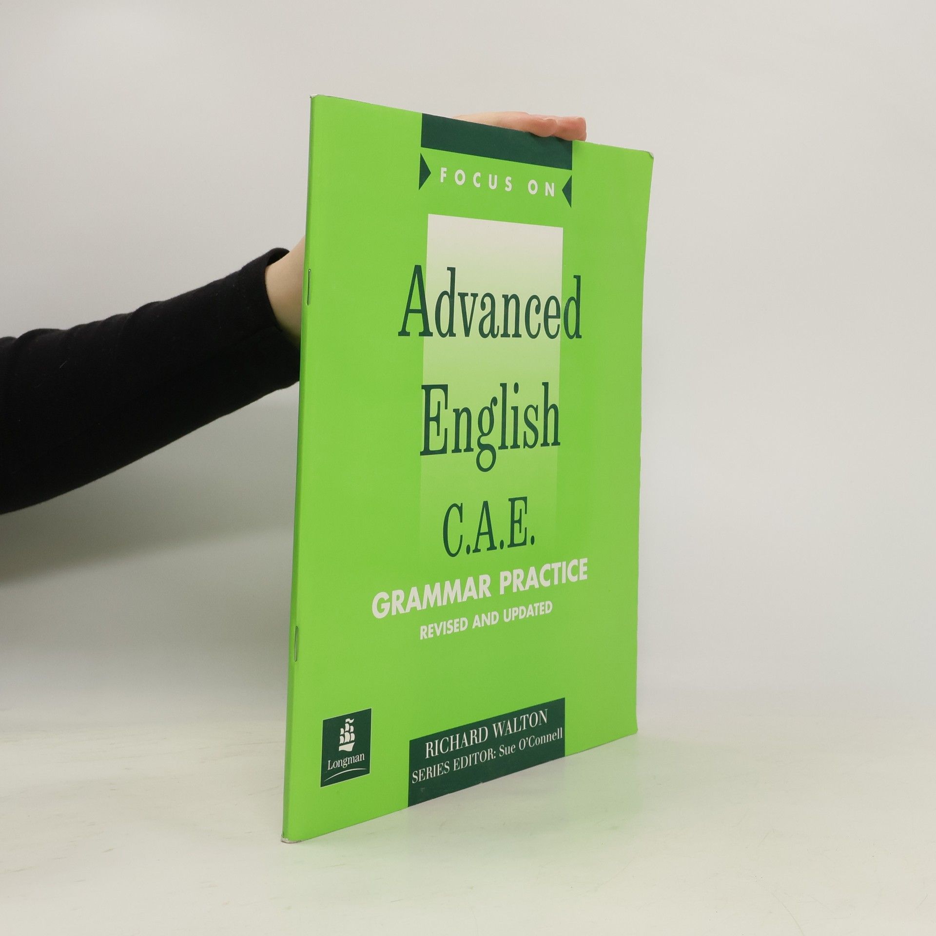 Focus on Advanced English C.A.E. : grammar practice : revised and updated