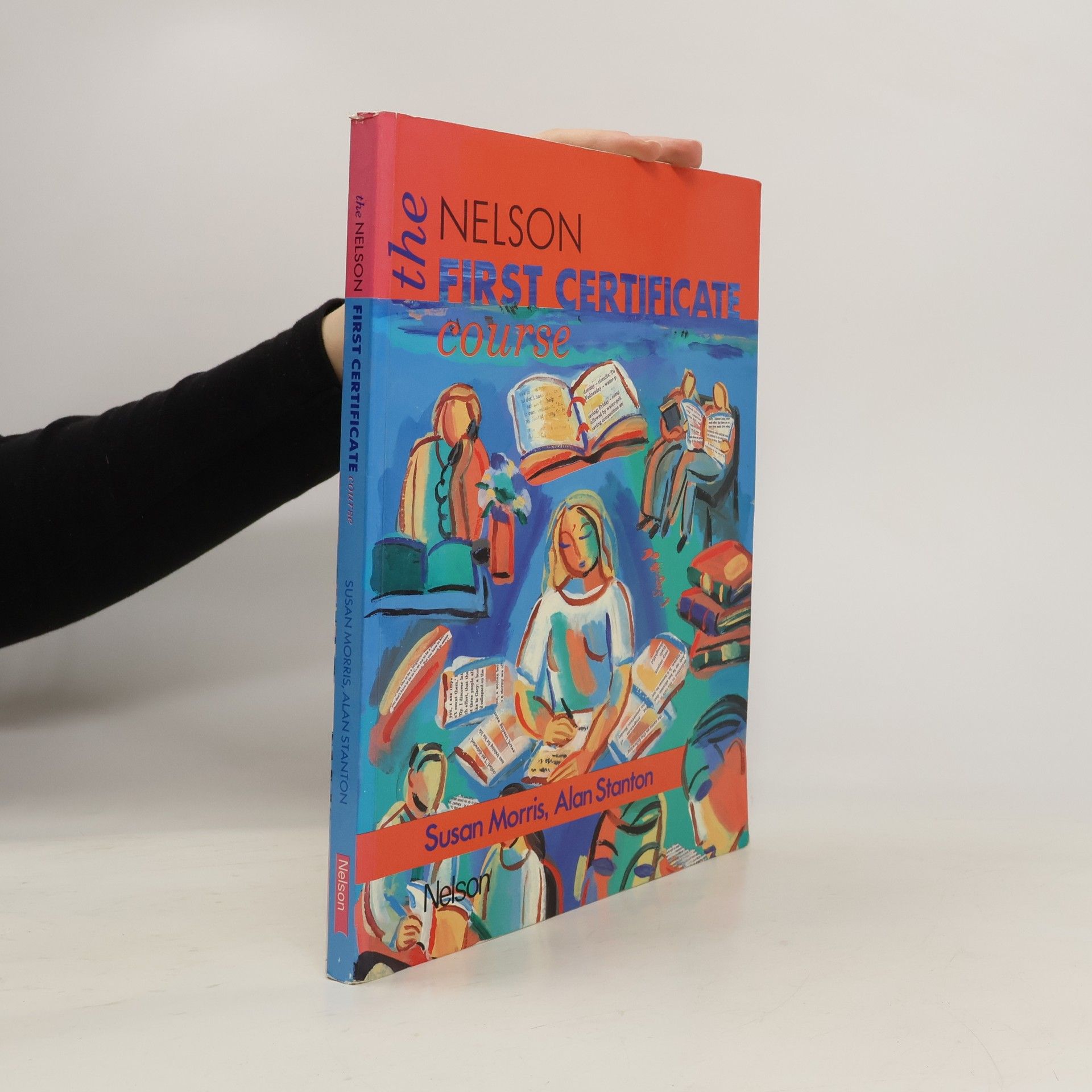 Susan Morris The Nelson First Certificate course. Student's Book.