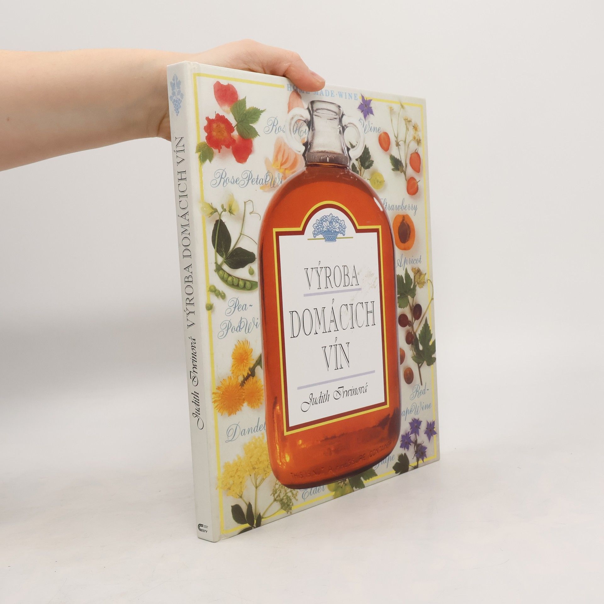 Judith Irwin Výroba domácich vín : krok za krokom