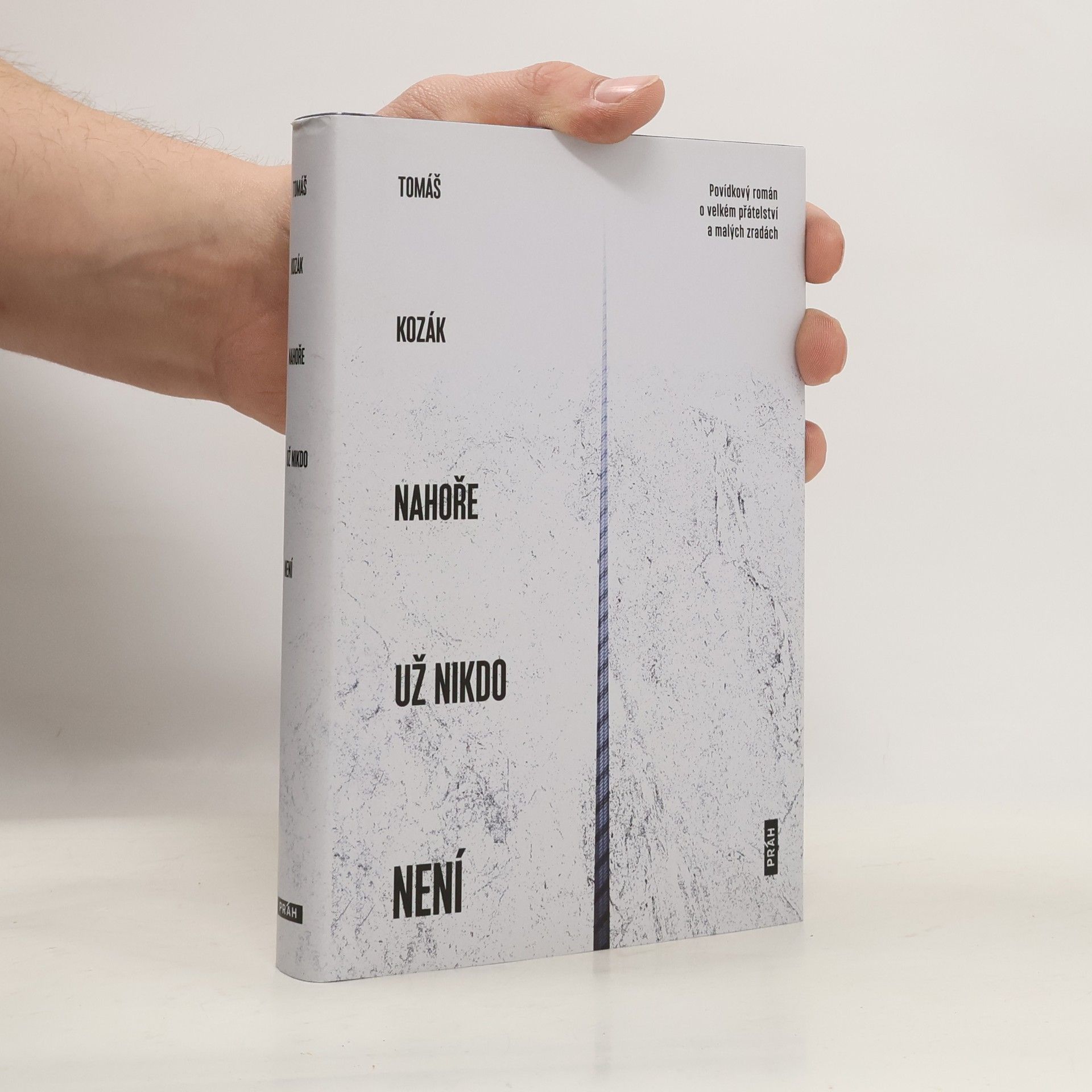 Tomáš Kozák Nahoře už nikdo není