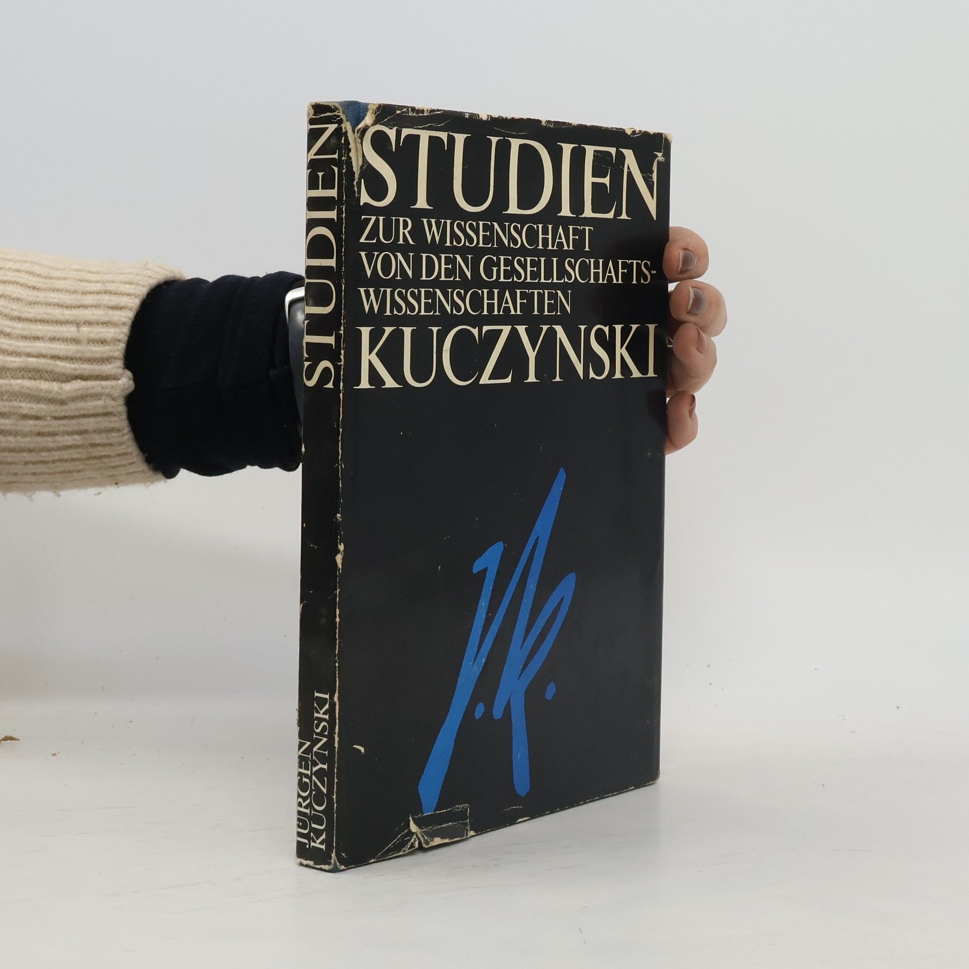 Jürgen Kuczynski Studien zur Wissenschaft von den Gesellschaftswissenschaften