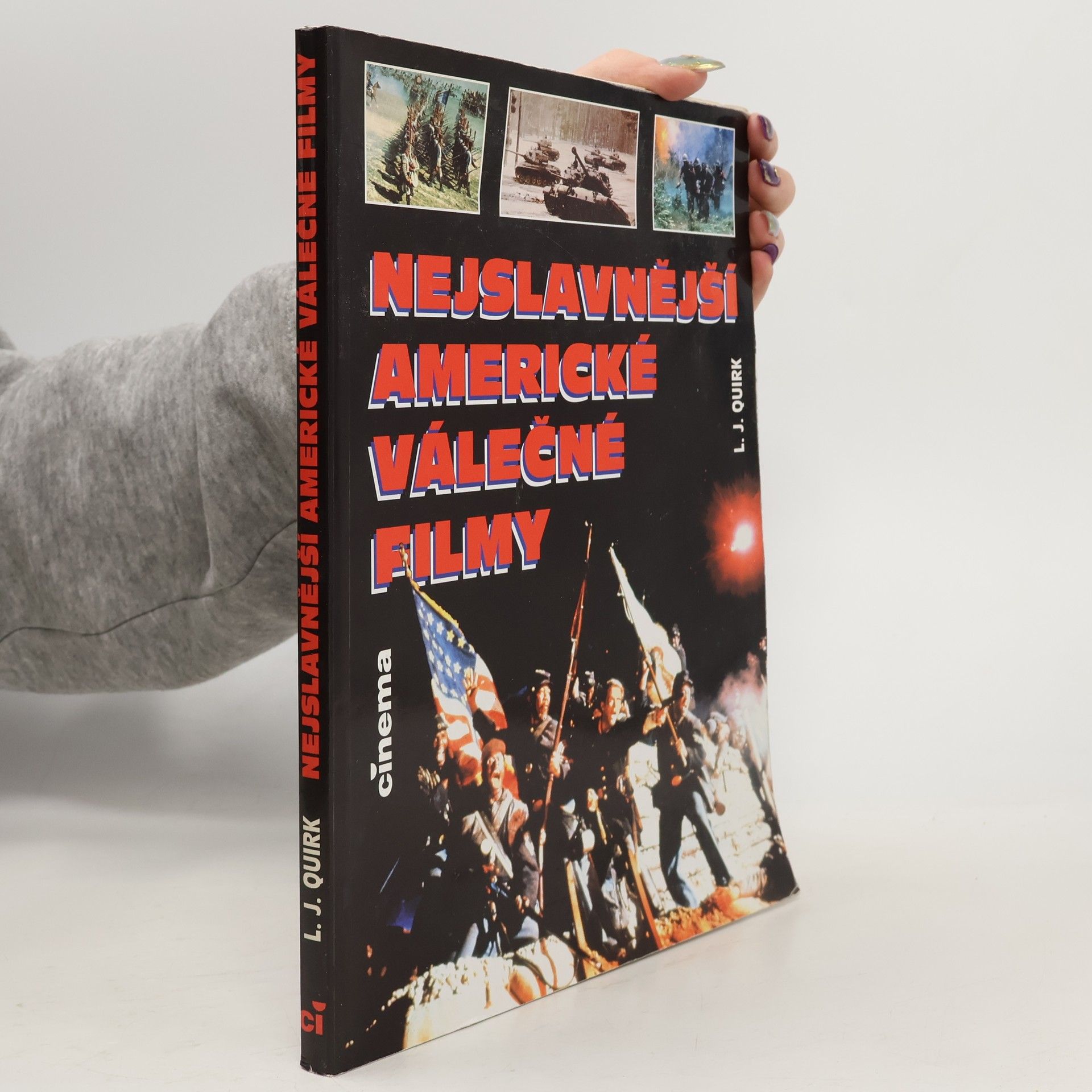 Lawrence J. Quirk Nejslavnější americké válečné filmy