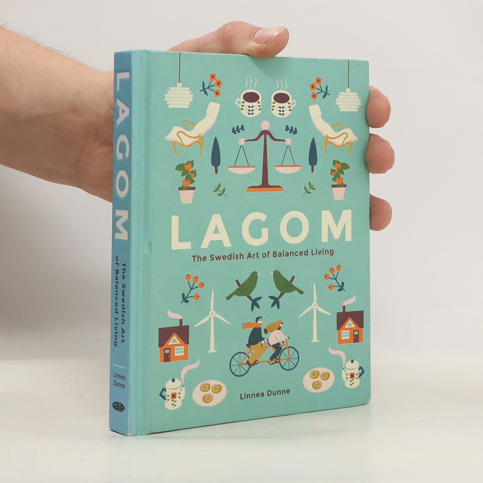 Lagom : the Swedish art of balanced living