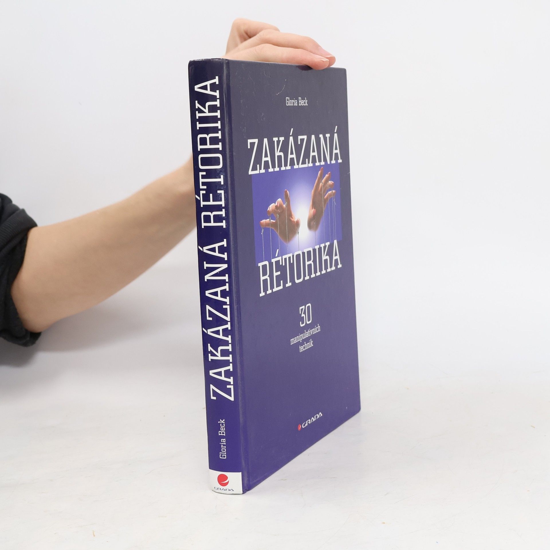 Zakázaná rétorika : 30 manipulativních technik