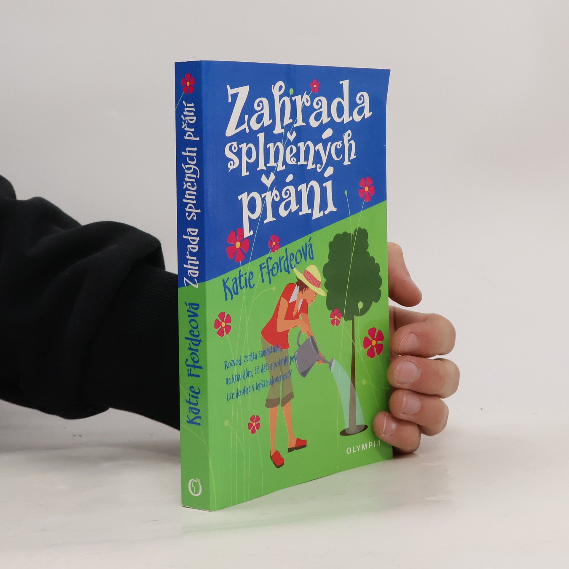 Katie Fforde Zahrada splněných přání