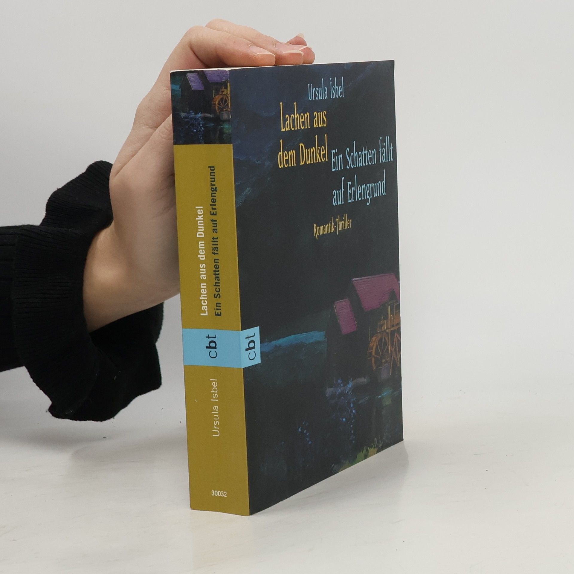 Ursula Isbel Lachen aus dem Dunkel / Ein Schatten fällt auf Erlengrund