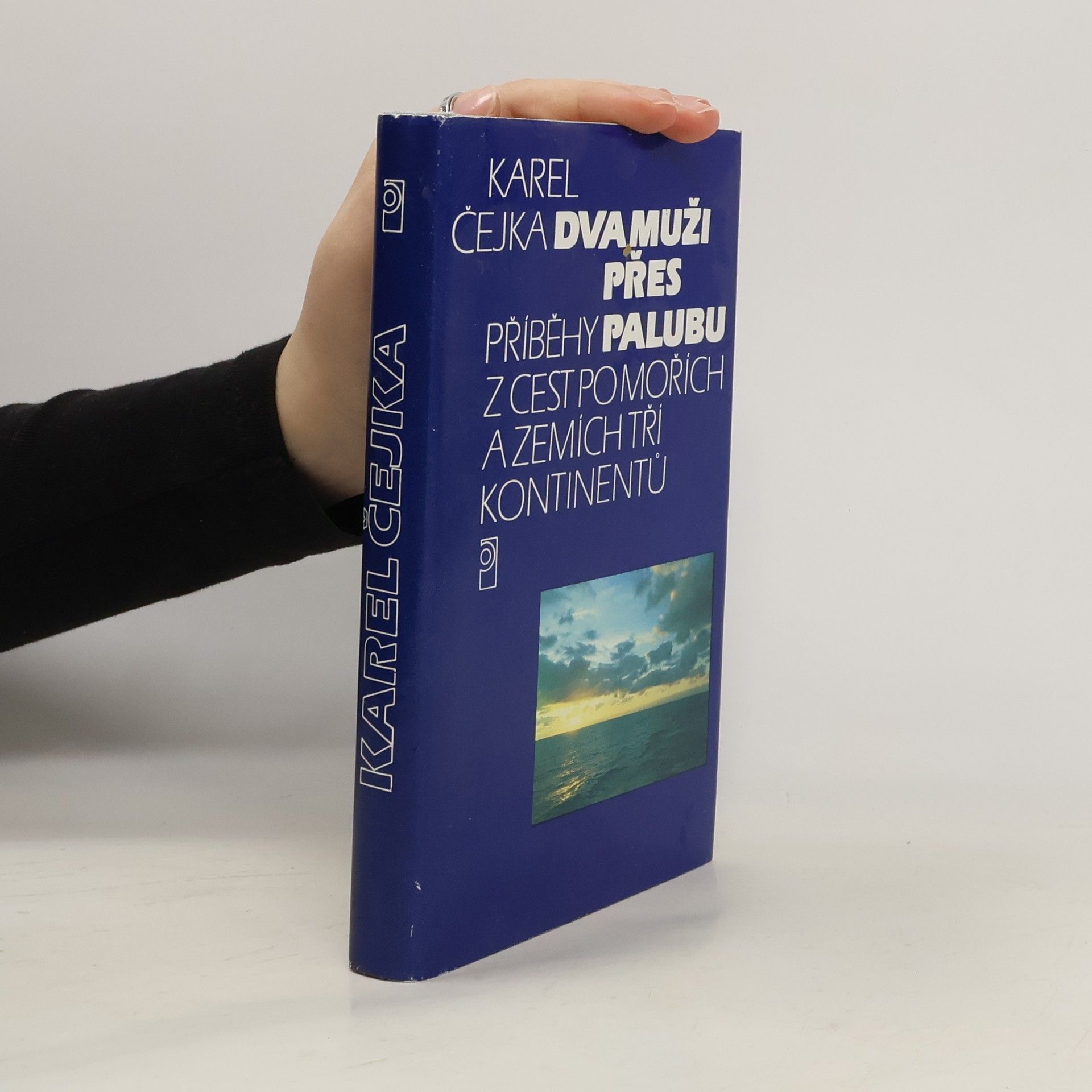 Dva muži přes palubu. Příběhy z cest po mořích a zemích tří kontinentů