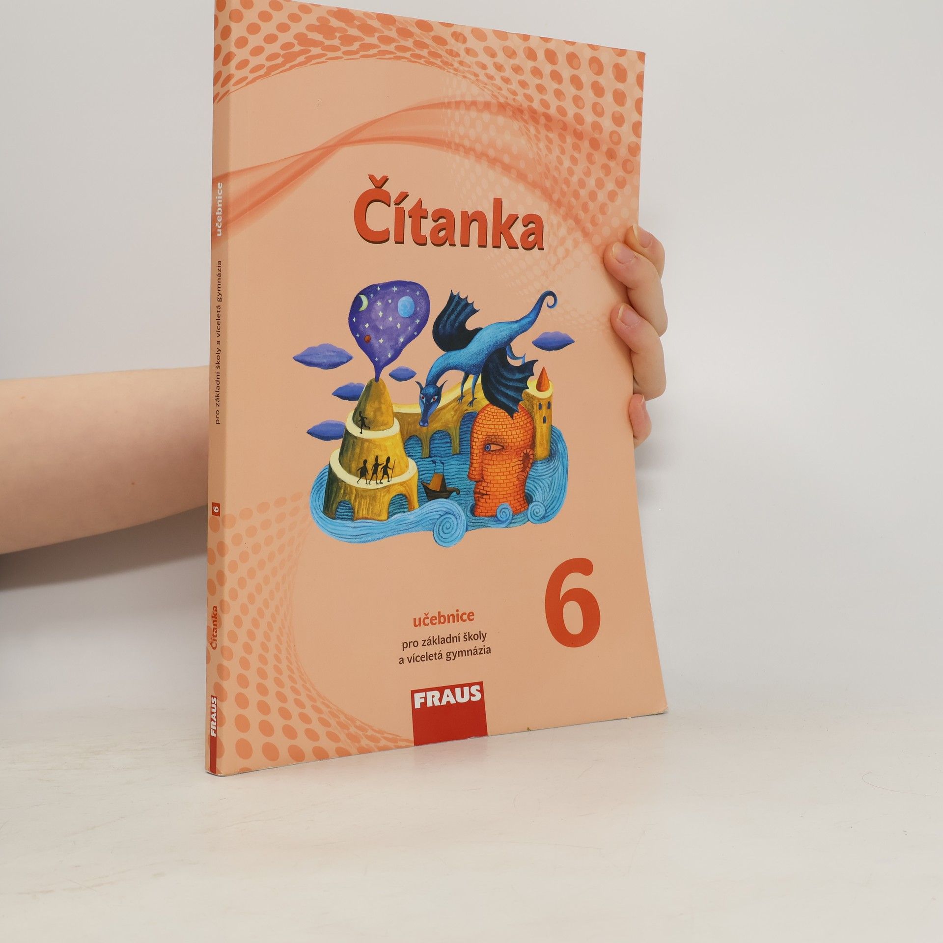 Kolektiv autorů Čítanka 6. Pro základní školy a víceletá gymnázia