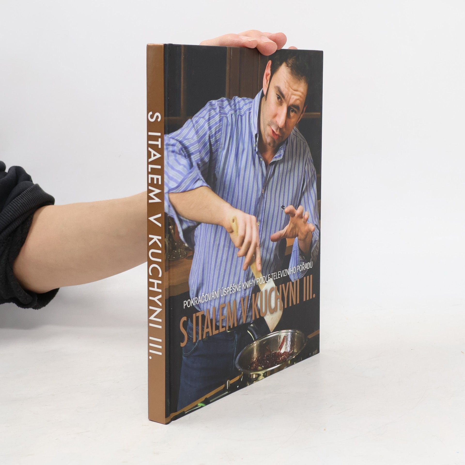 S Italem v kuchyni. Pokračování úspěšné knihy podle televizního pořadu. Díl III.