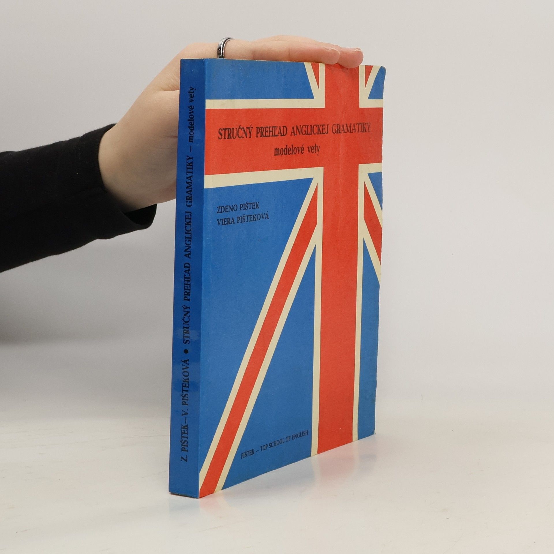 Zdeno Pištek Stručný prehľad anglickej gramatiky modelové vety