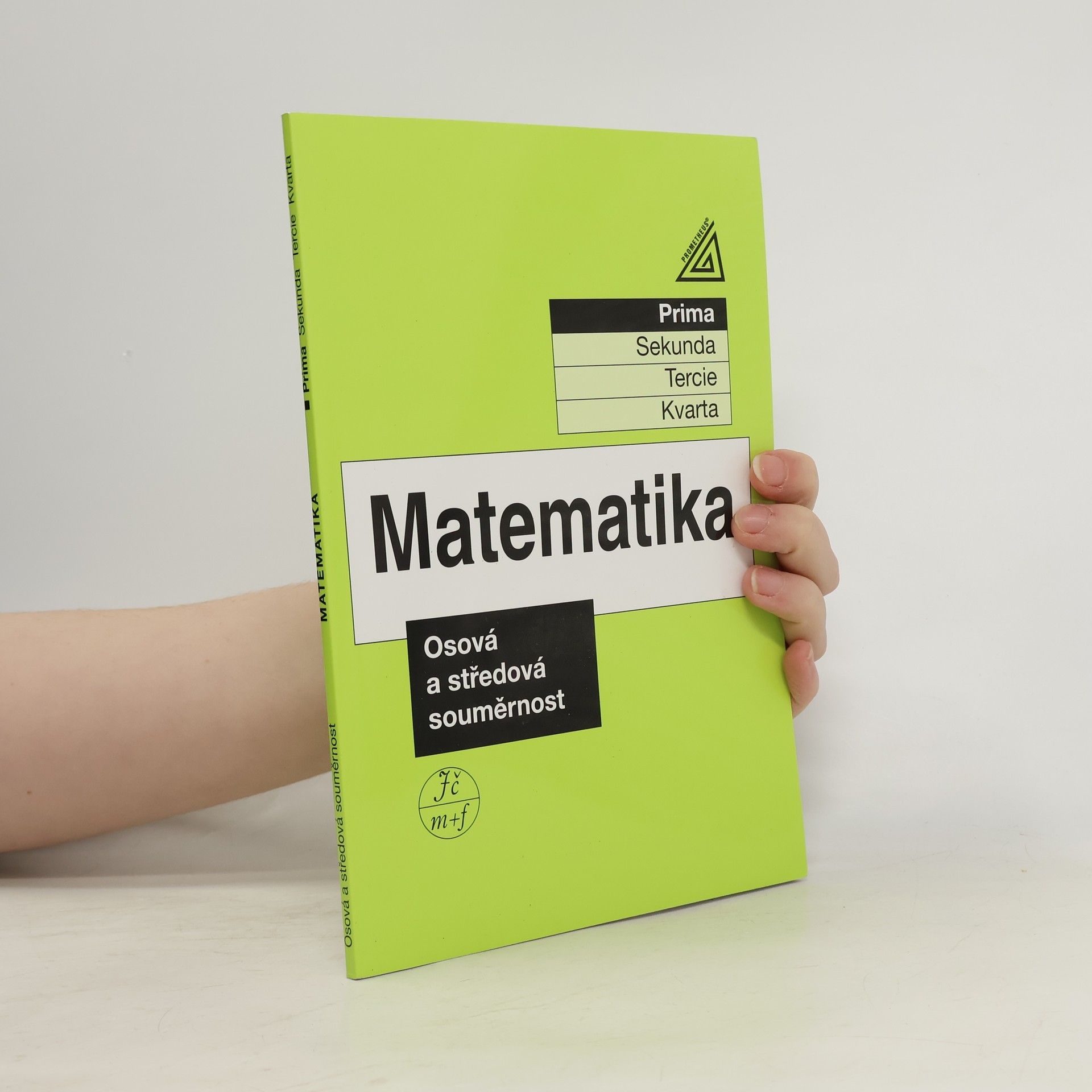 Matematika. Prima. Osová a středová souměrnost