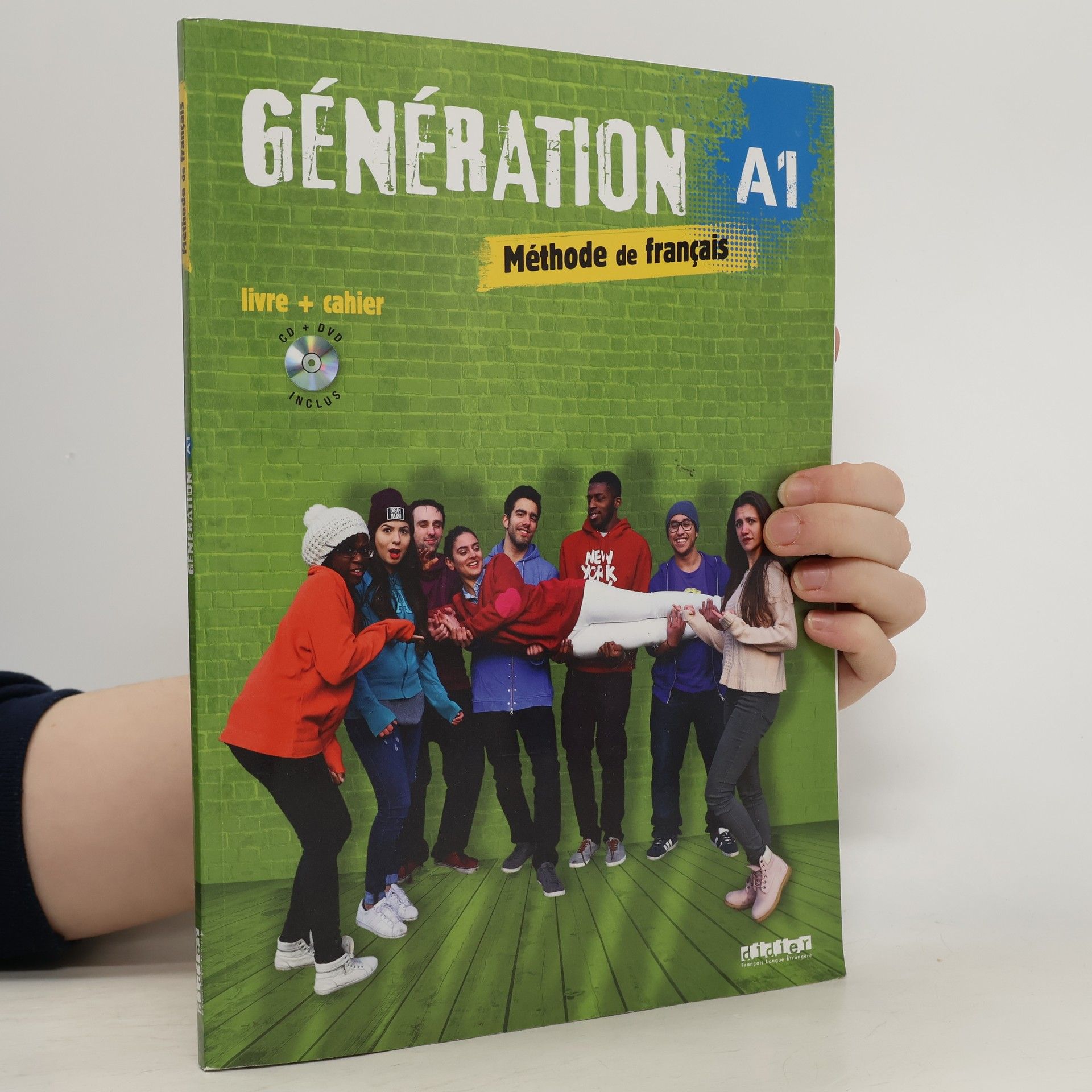 Génération A1 : méthode de français : livre + cahier