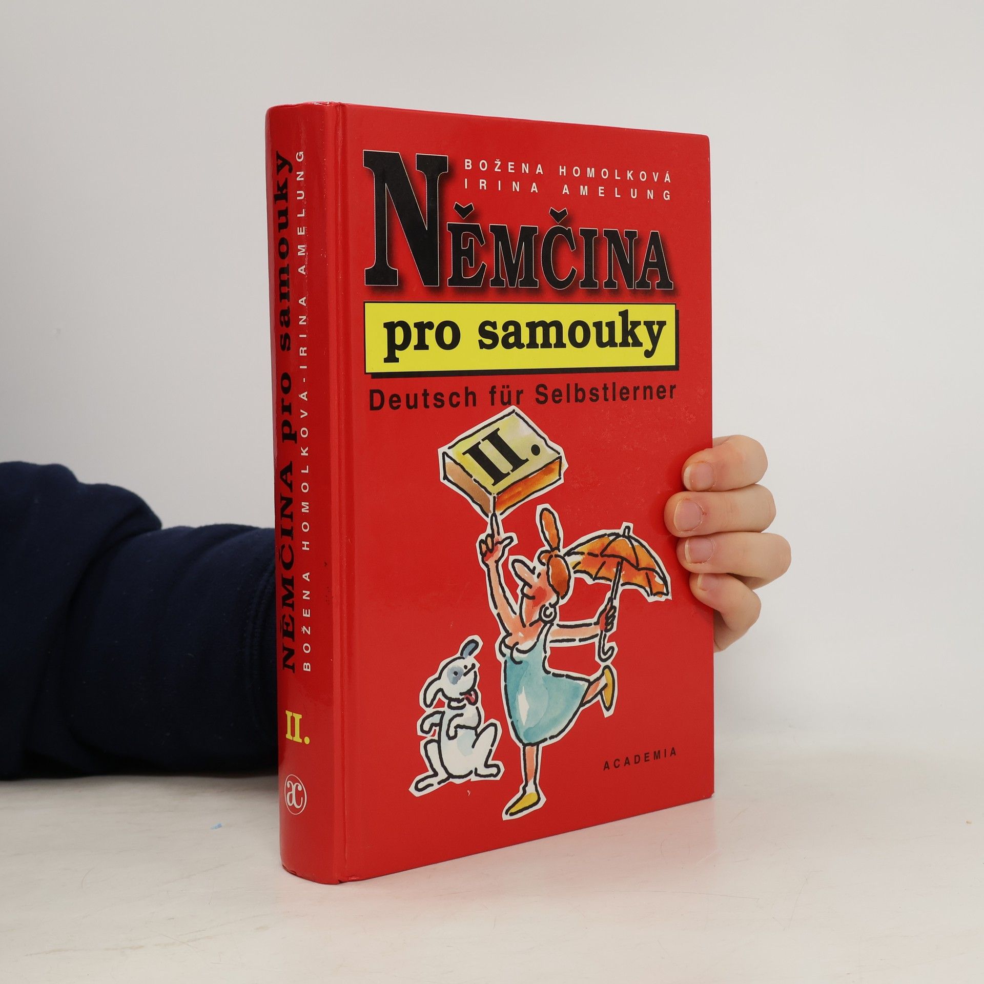 Božena Homolková Němčina pro samouky II. = Deutsch für Selbstlerner II.