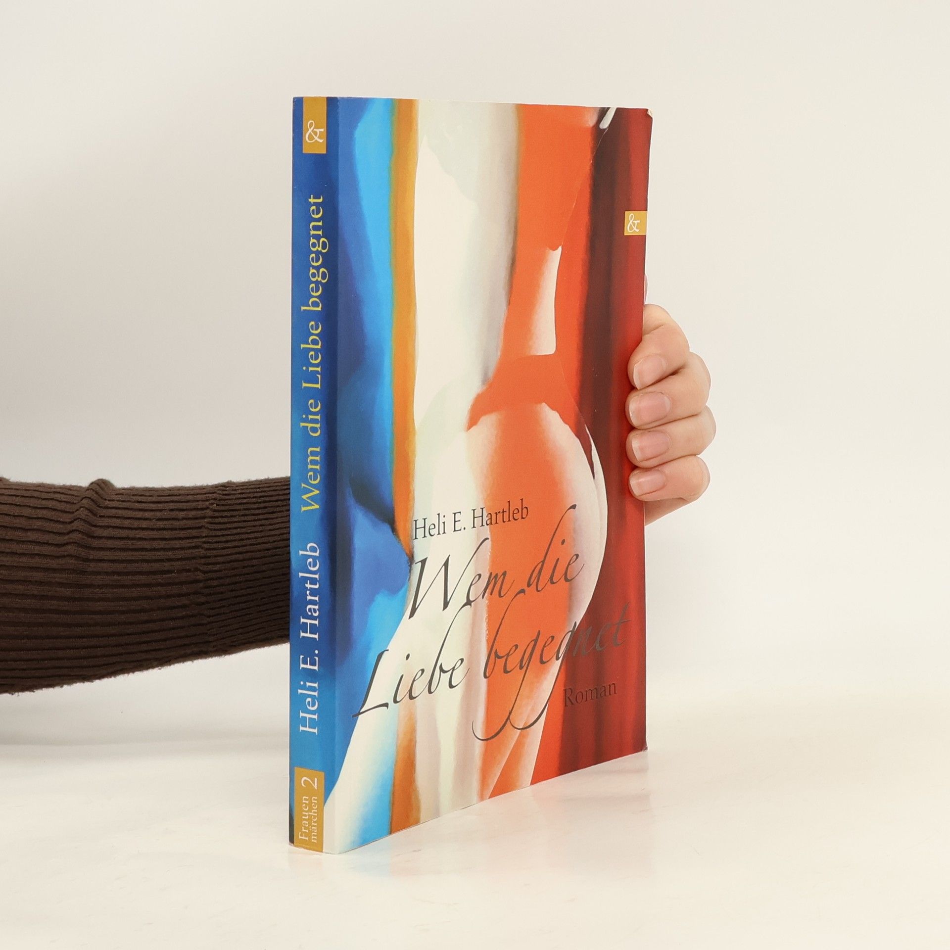 Heli E. Hartleb Wem die Liebe begegnet