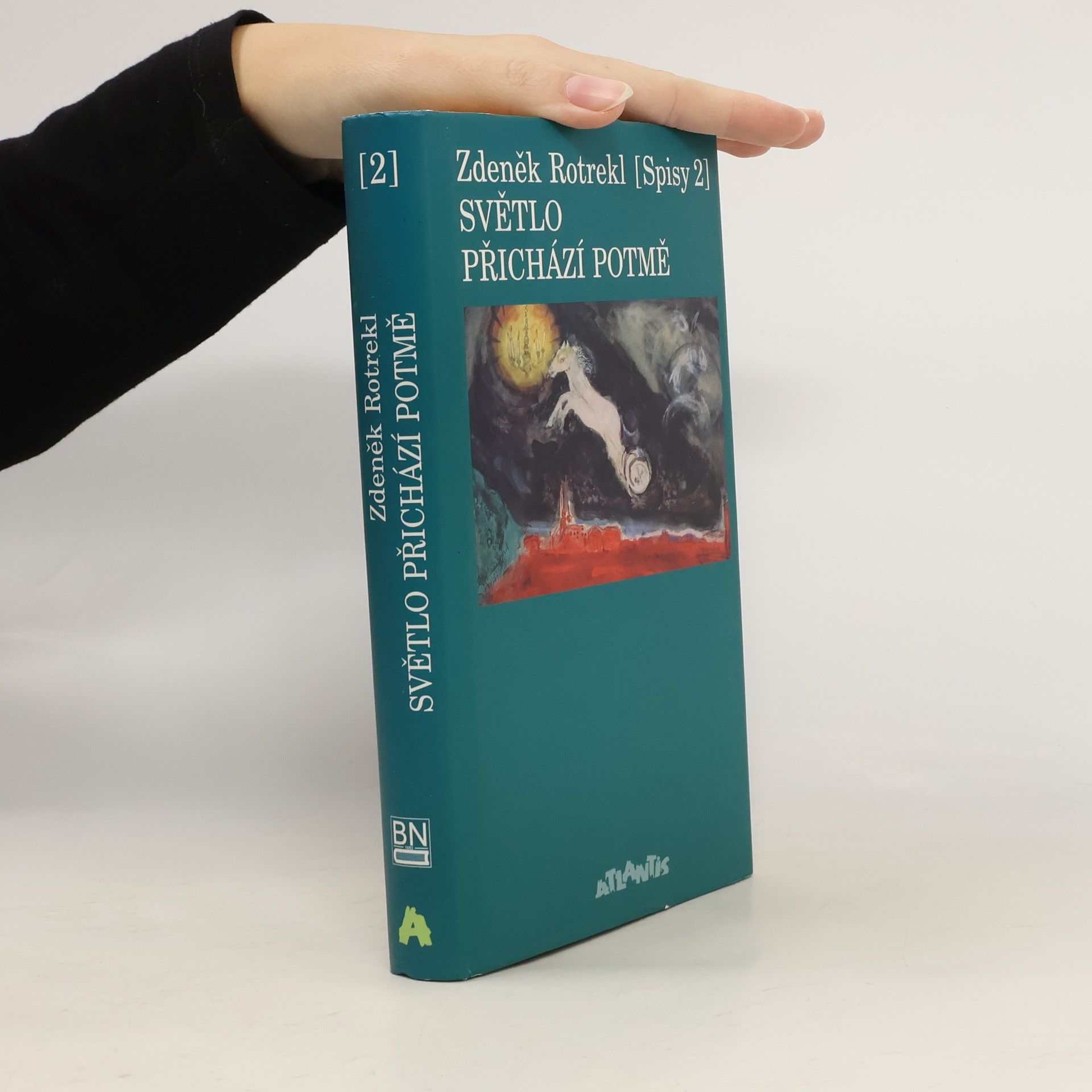 Světlo přichází potmě (Spisy 2)