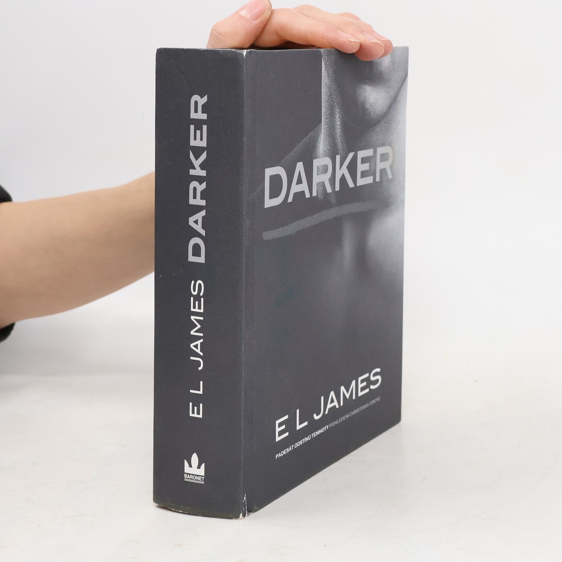 E L James Darker. Padesát odstínů temnoty pohledem Christiana Greye